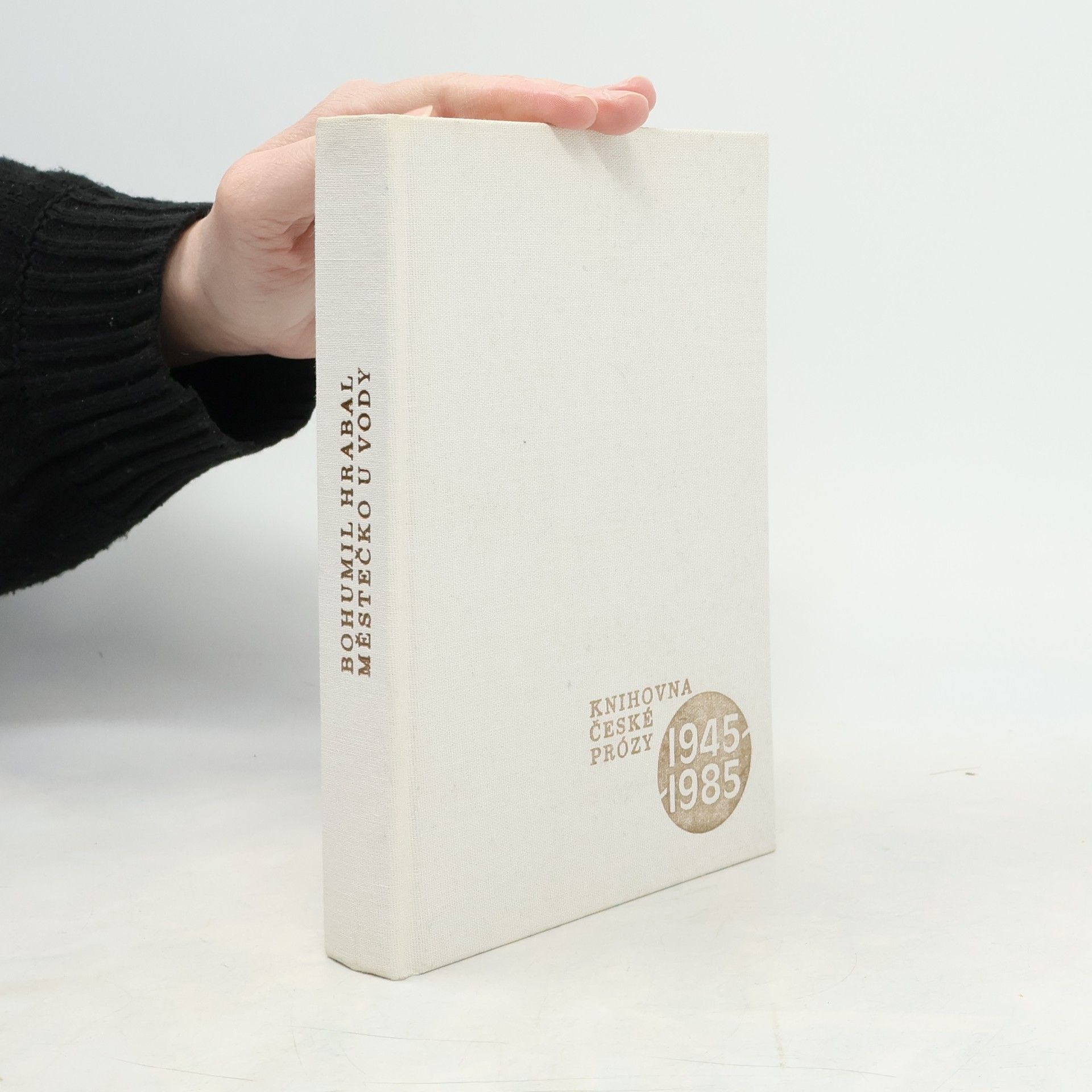 Various authors Knihovna české prózy. 1945-1985