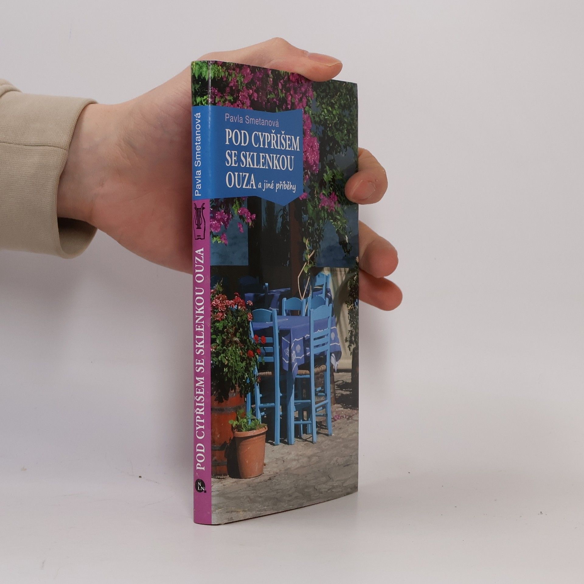Pavla Smetanová Pod cypřišem se sklenkou ouza a jiné příběhy