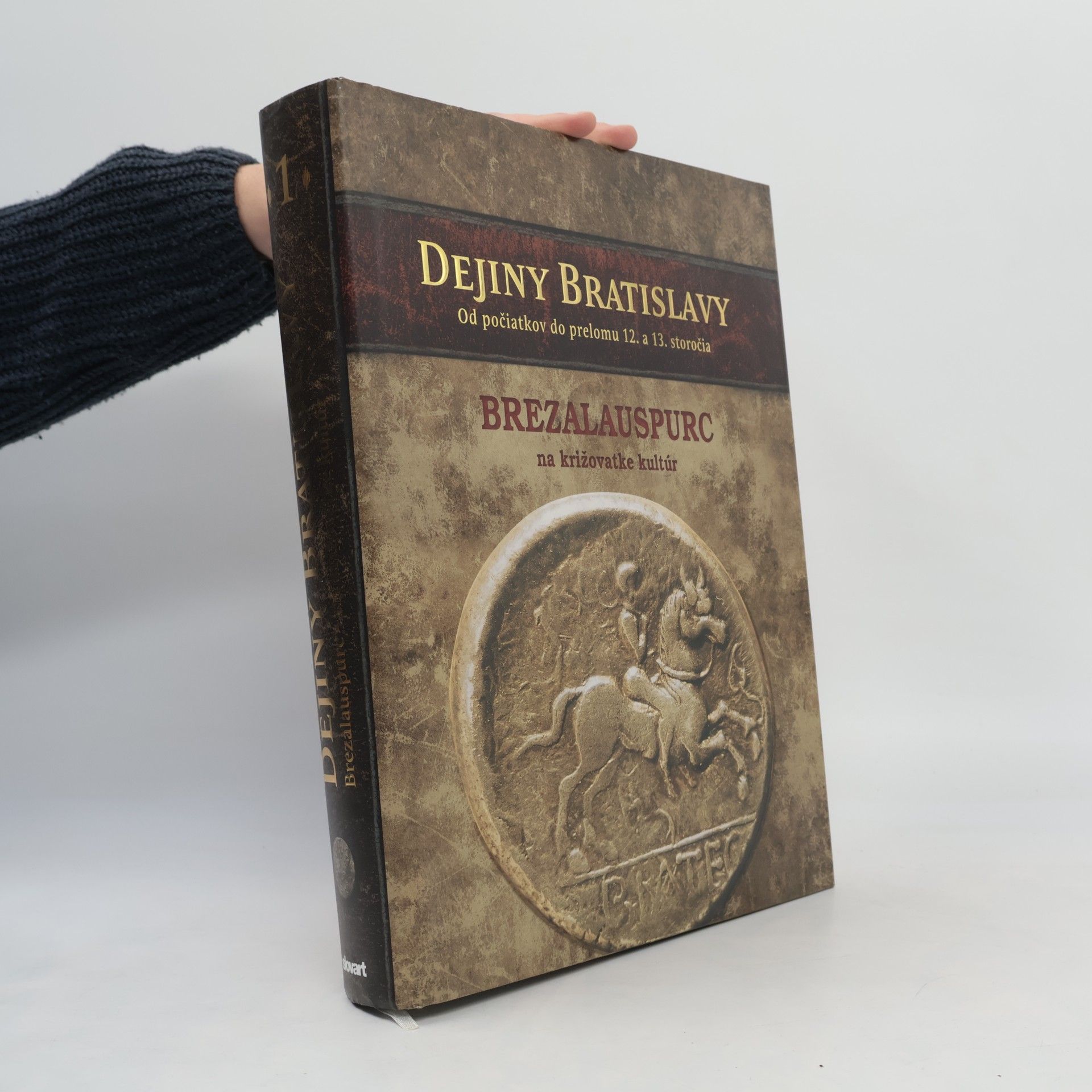 Kolektiv autorů Dejiny Bratislavy I