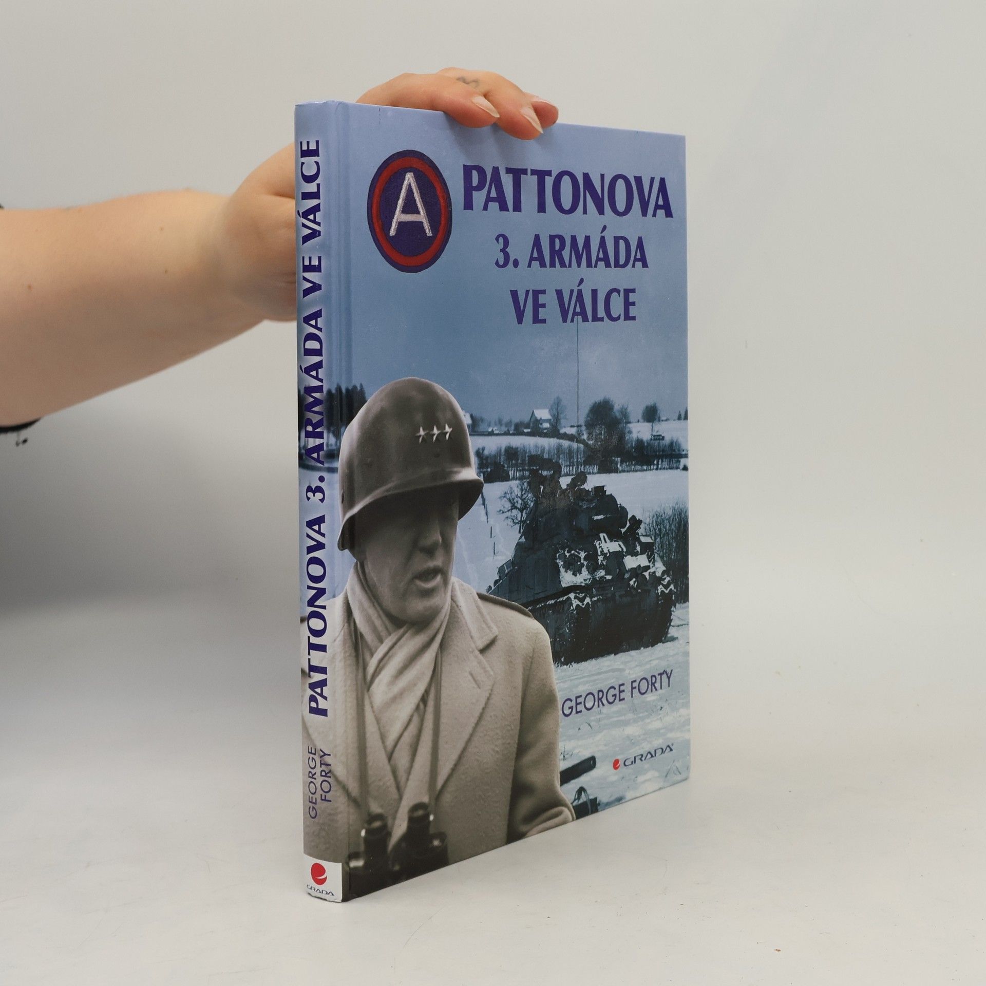 George Forty Pattonova 3. armáda ve válce