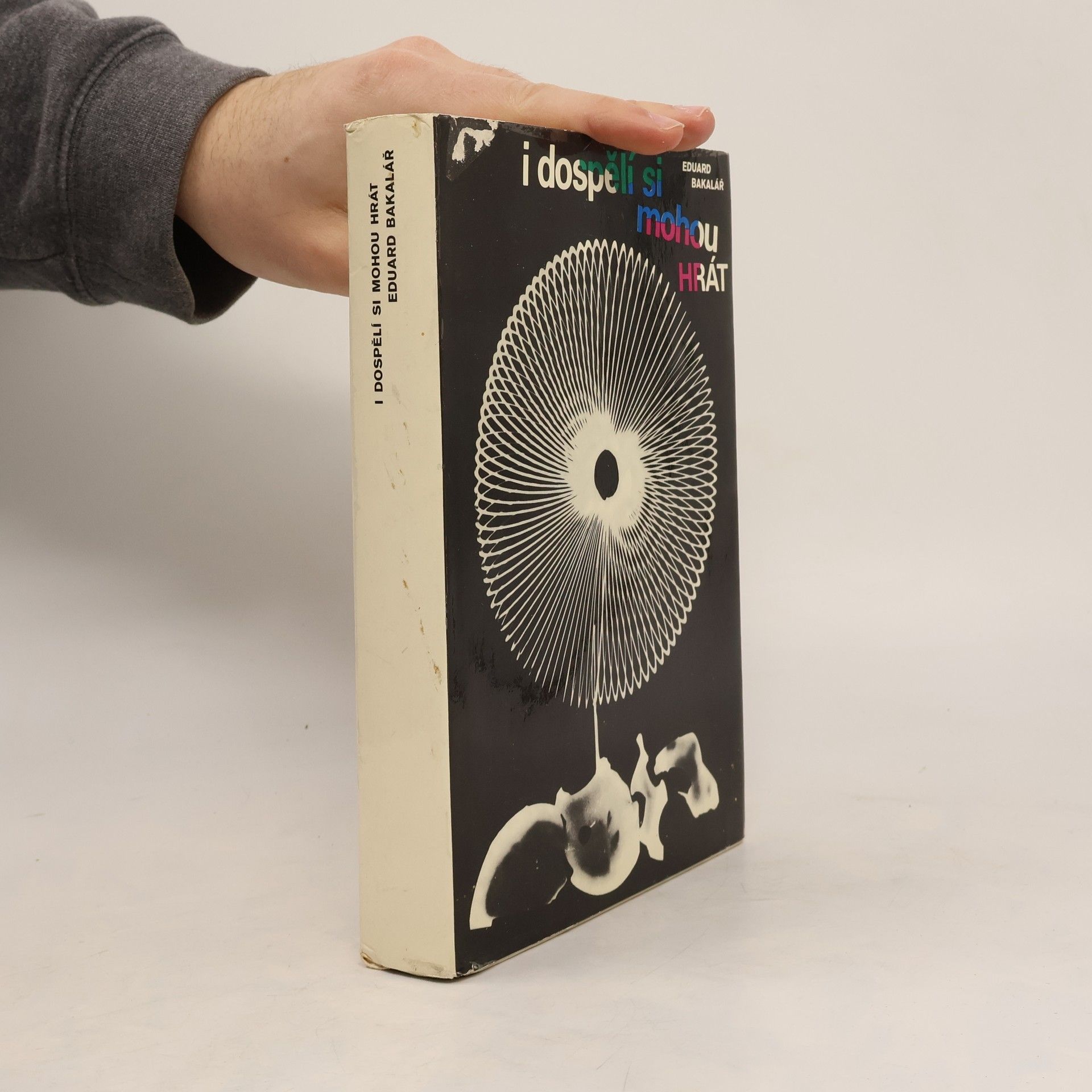 Eduard Bakalář I dospělí si mohou hrát