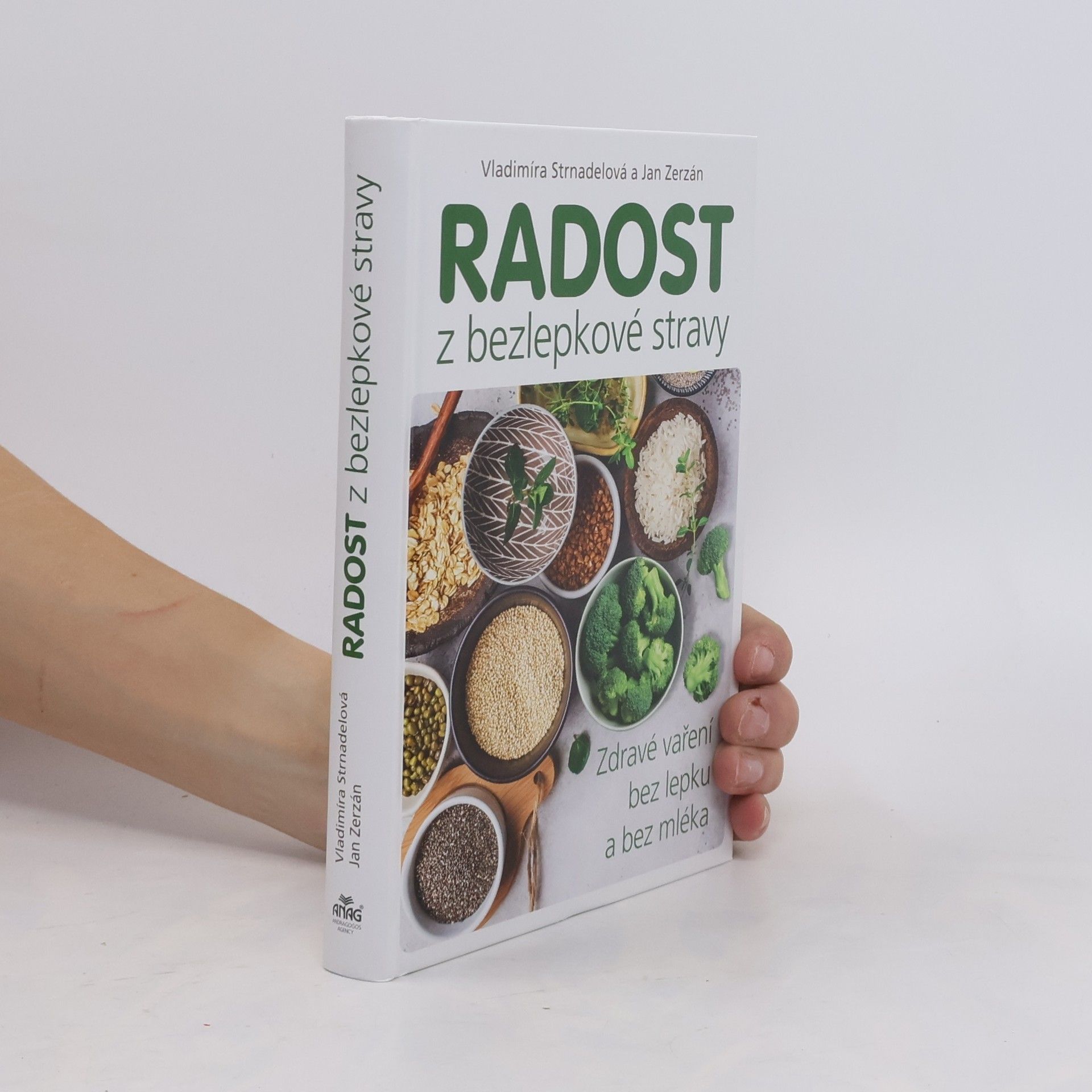 Radost z bezlepkové stravy: zdravé vaření bez lepku a bez mléka