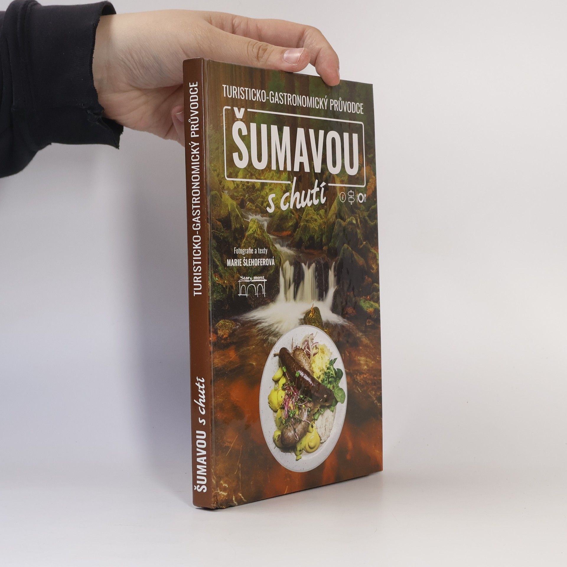 Marie Šlehoferová Šumavou s chutí: turisticko-gastronomický průvodce