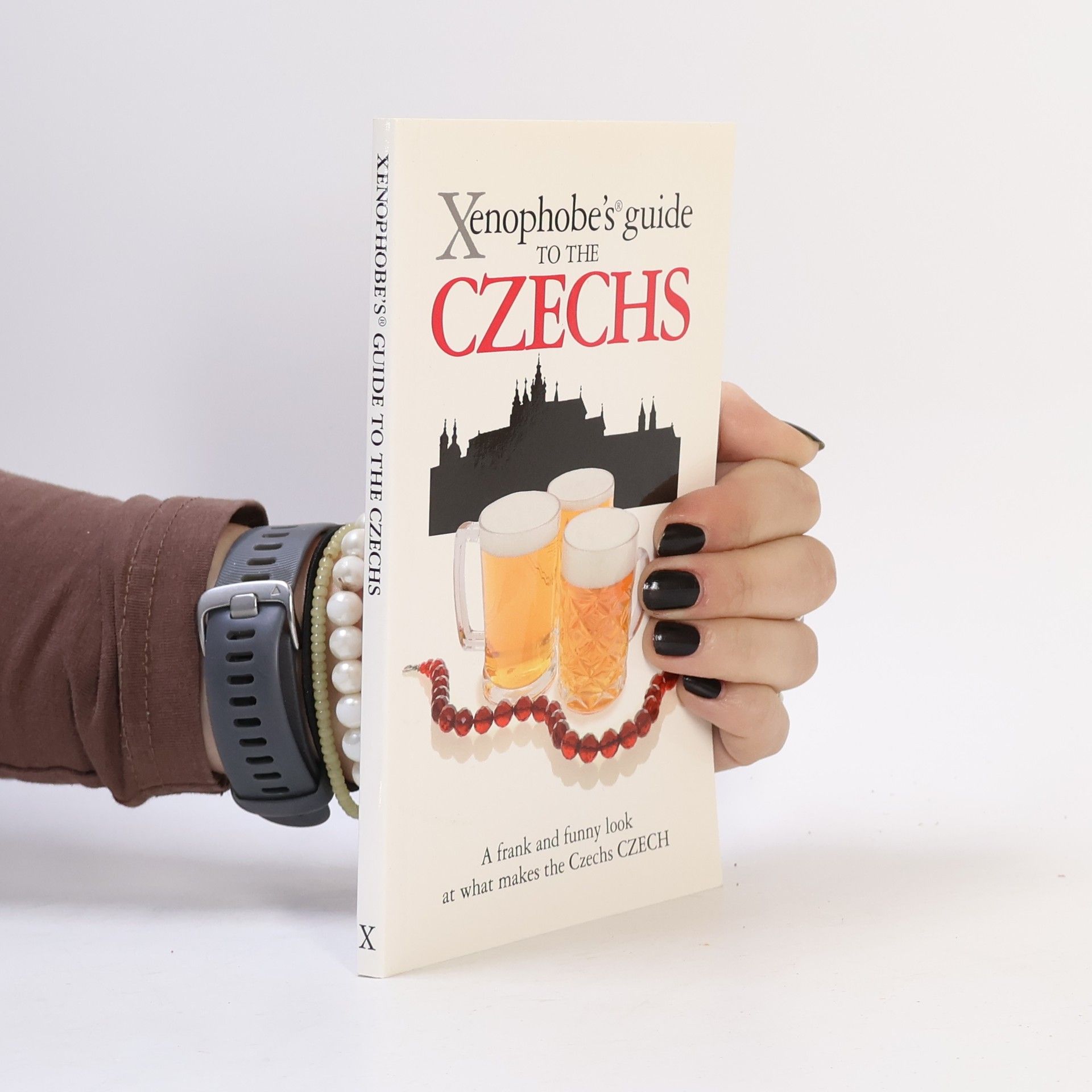 Petr Šťastný Xenophobe's® guide to the Czechs