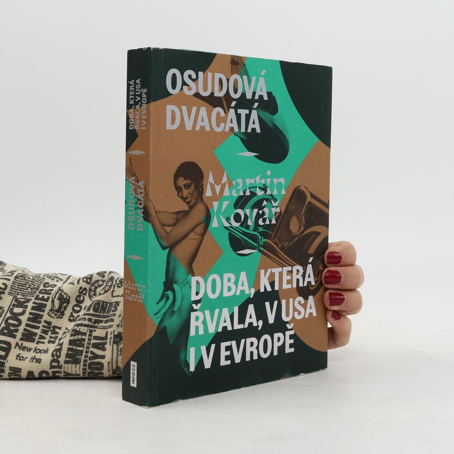 Martin Kovář Osudová dvacátá : doba, která řvala, v USA i v Evropě