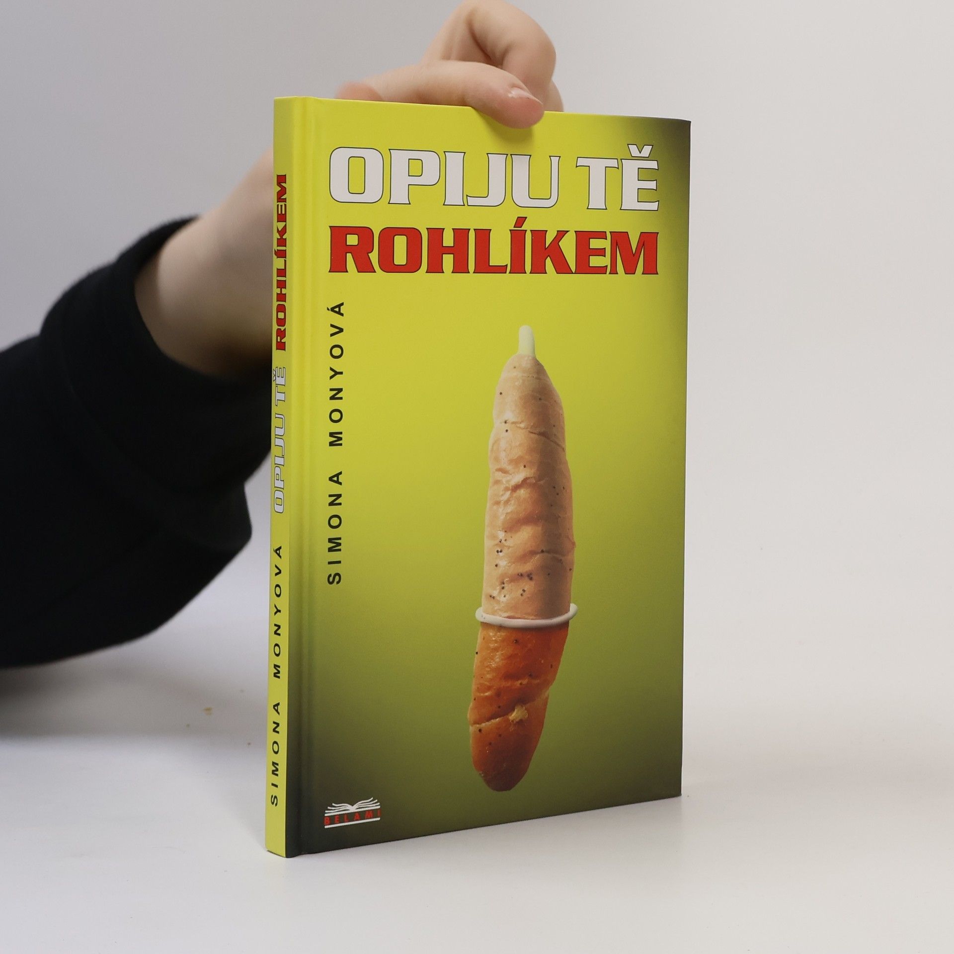 Simona Monyová Opiju tě rohlíkem