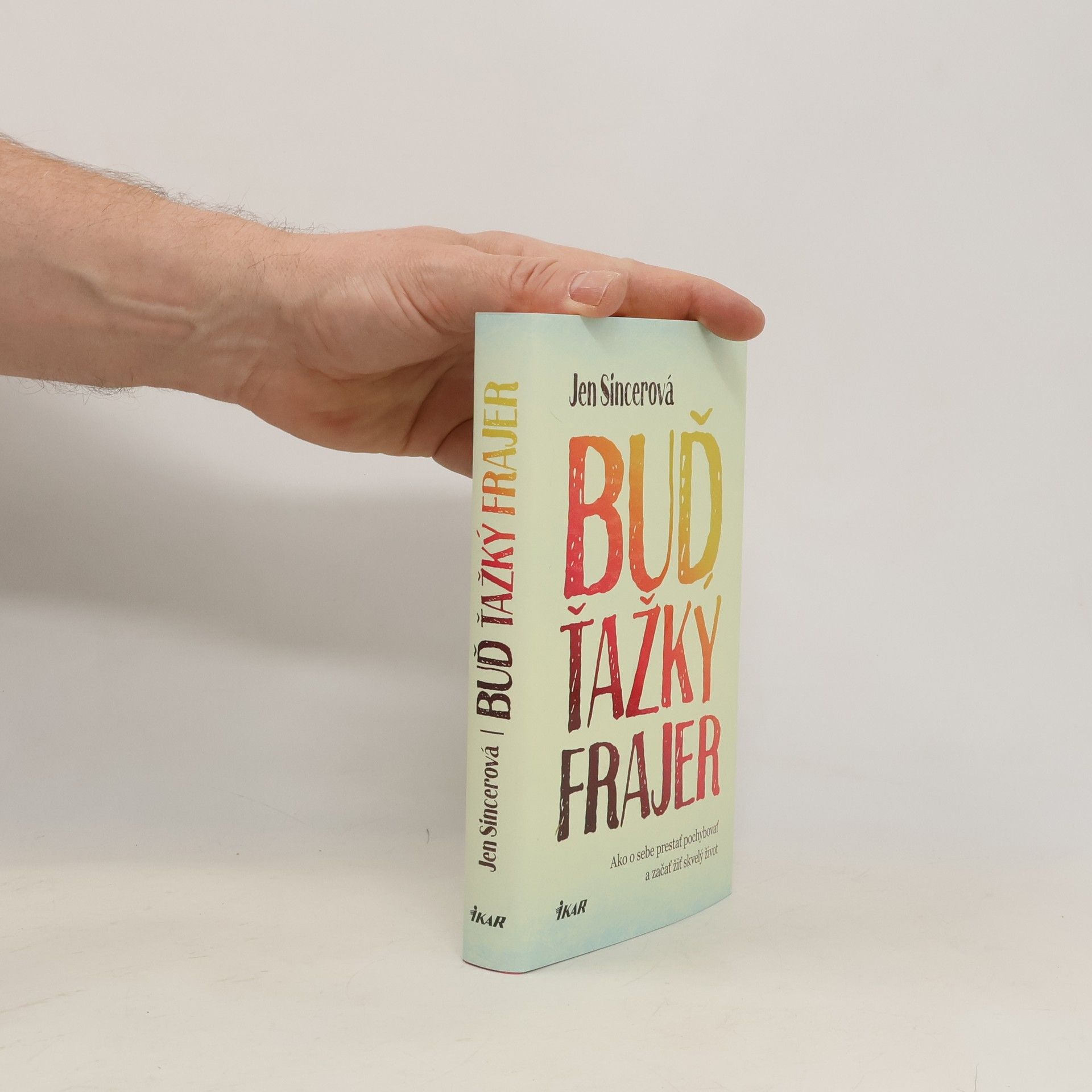 Buď ťažký frajer