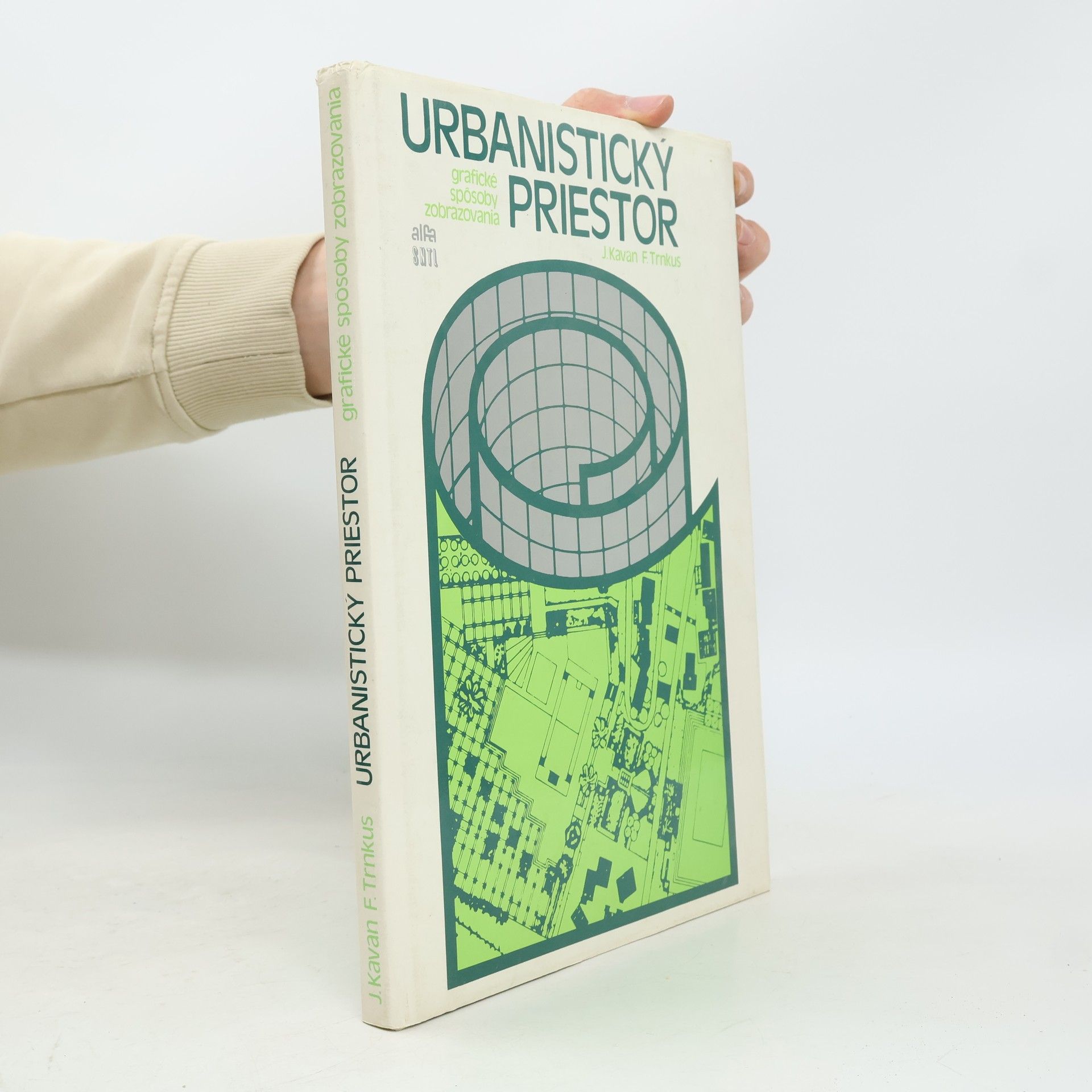 F. Trnkus Urbanistický priestor. Grafické spôsoby zobrazovania