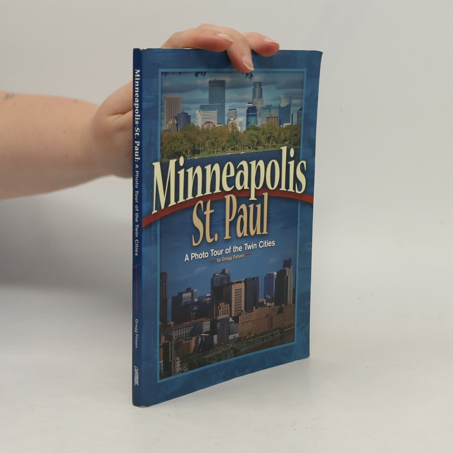 Gregg Felsen Minneapolis & St Paul