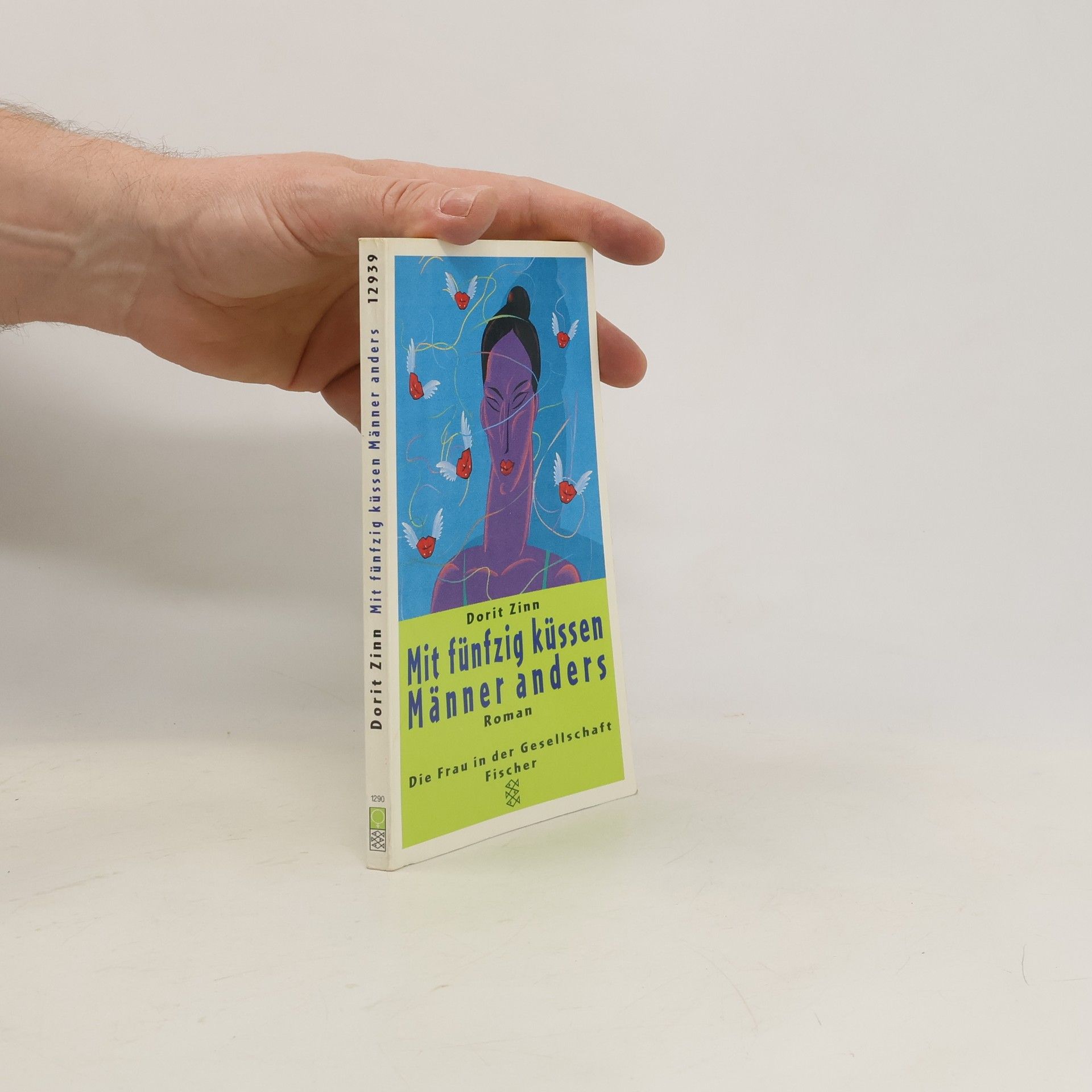 Dorit Zinn Mit fünfzig küssen Männer anders