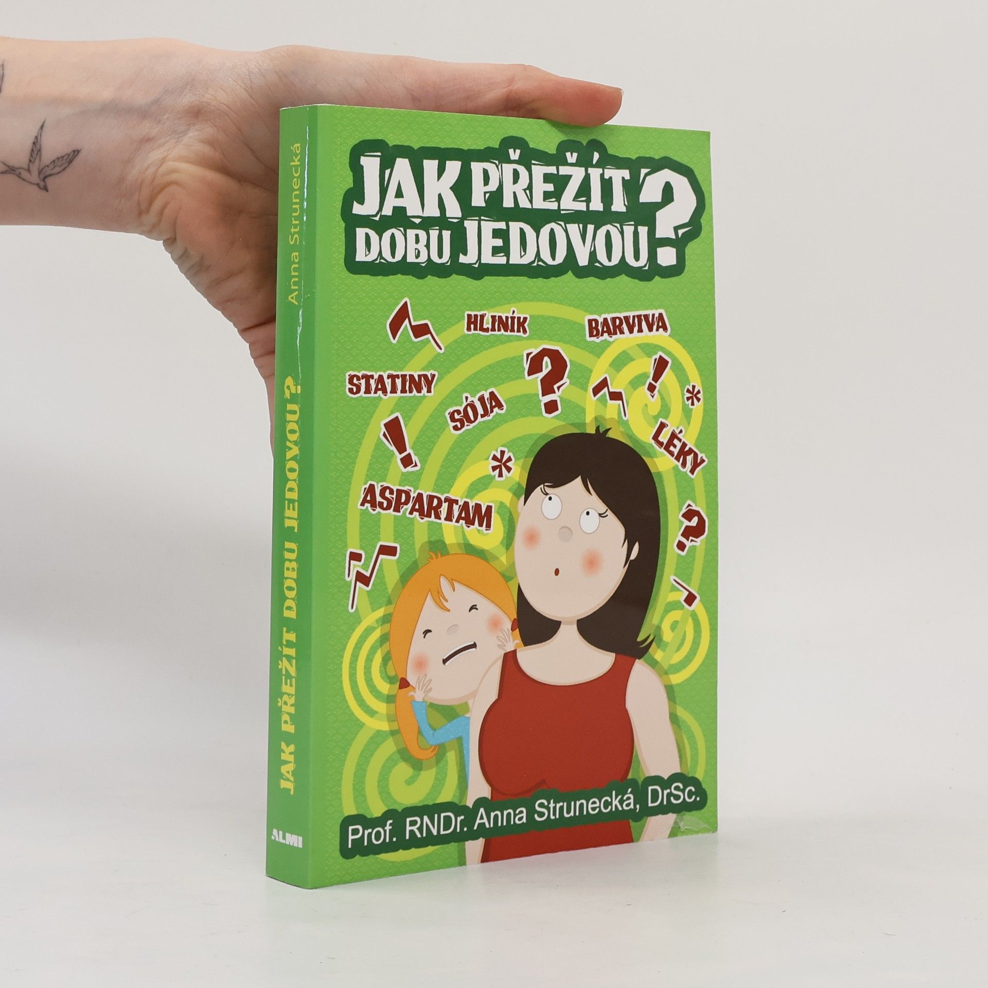 Jak přežít dobu jedovou?