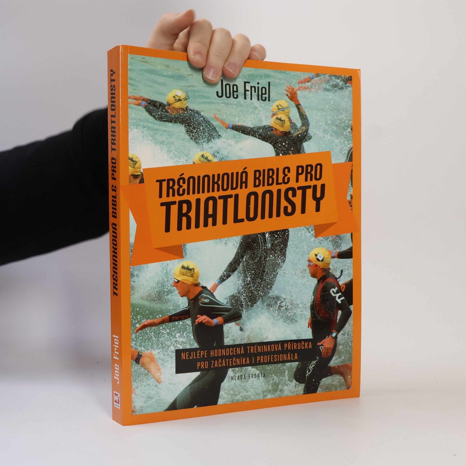 Joe Friel Tréninková bible pro triatlonisty