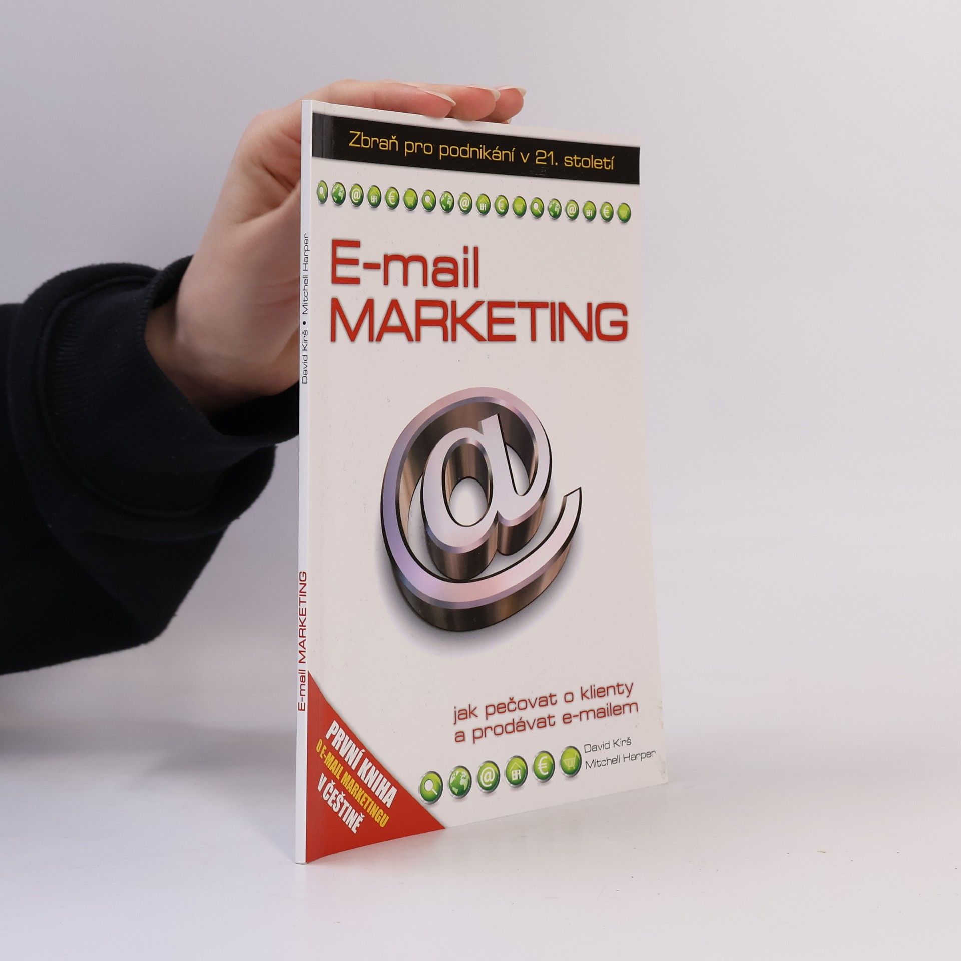 Mitchell Harper E-mail marketing : jak pečovat o klienty a prodávat e-mailem