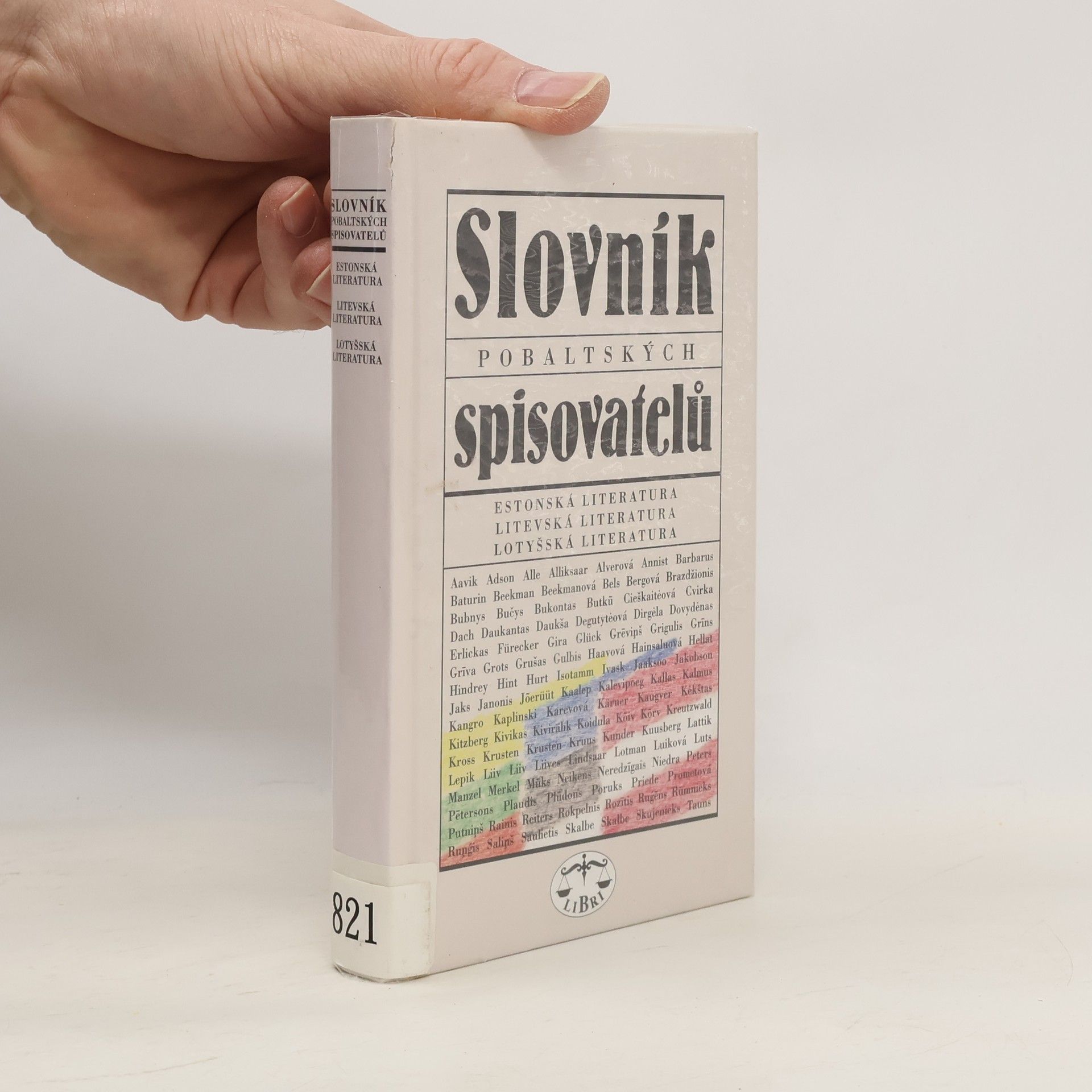 Pavel Štoll Slovník pobaltských spisovatelů. Estonská, litevská a lotyšská literatura