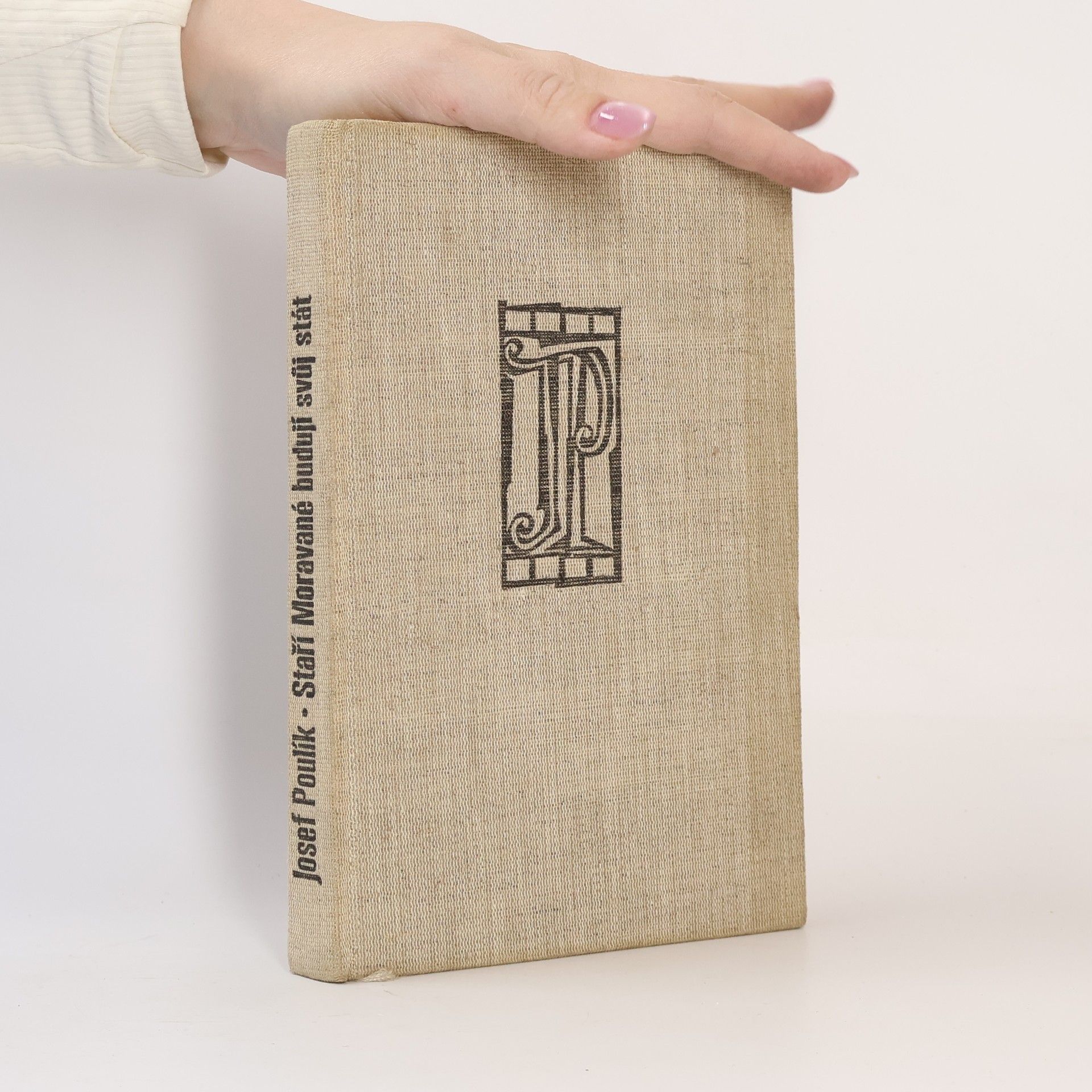 Josef Poulík Staří Moravané budují svůj stát