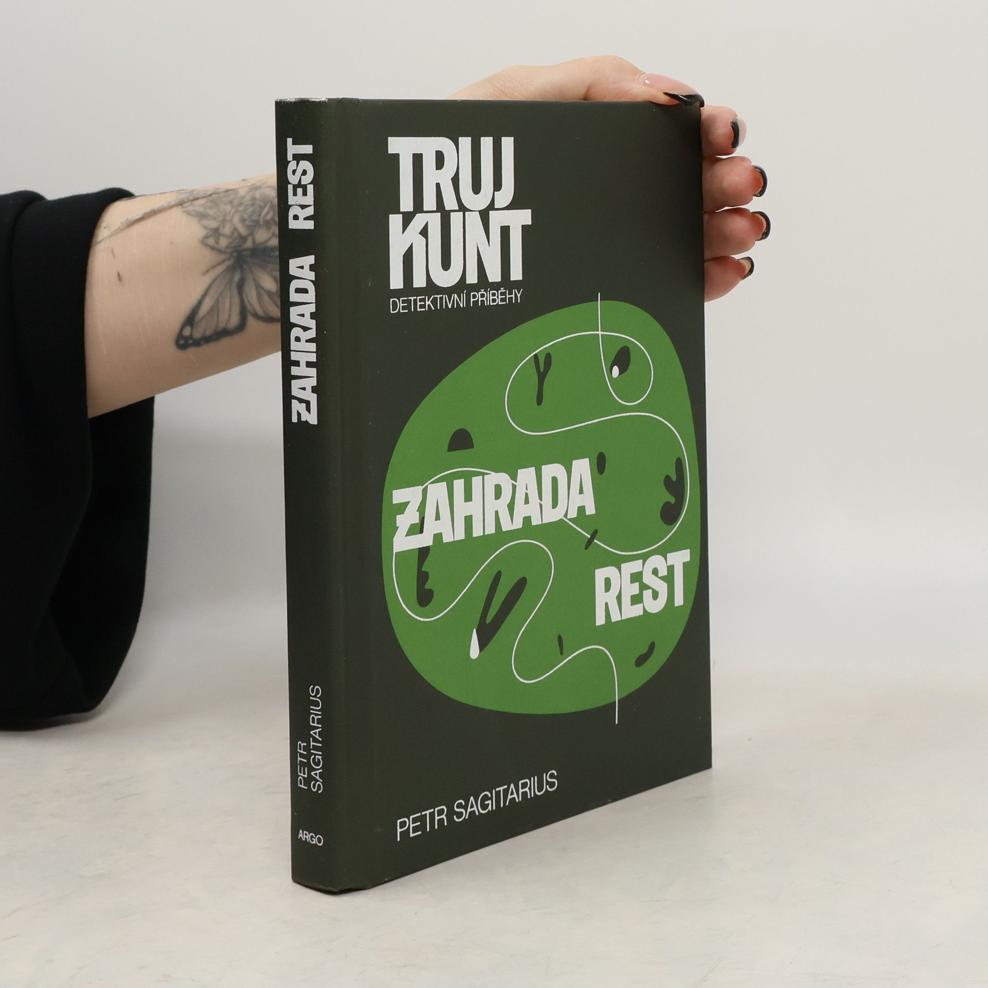 Petr Sagitarius Zahrada rest. Trujkunt. Detektivní příběhy