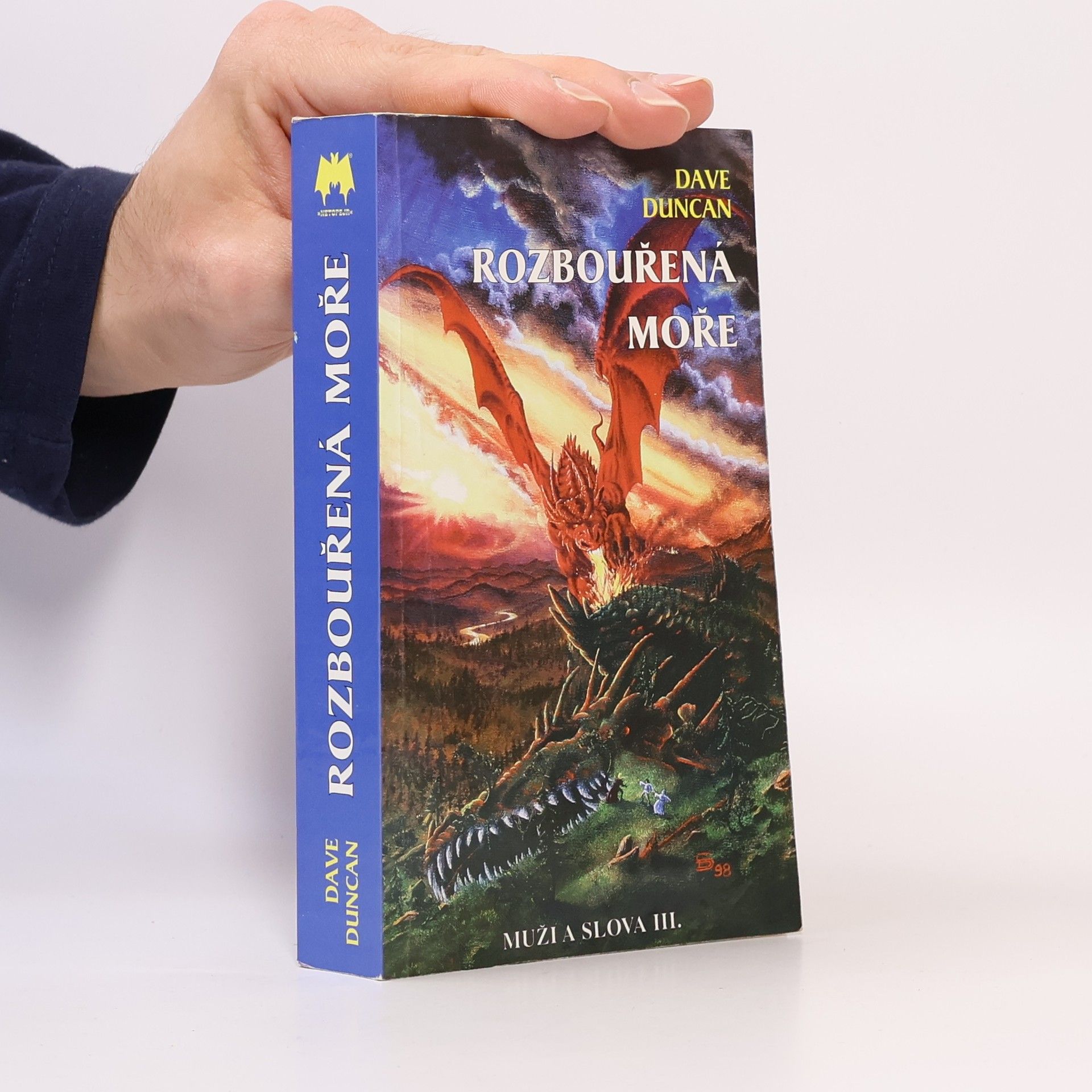 Dave Duncan Rozbouřená moře. Muži a slova