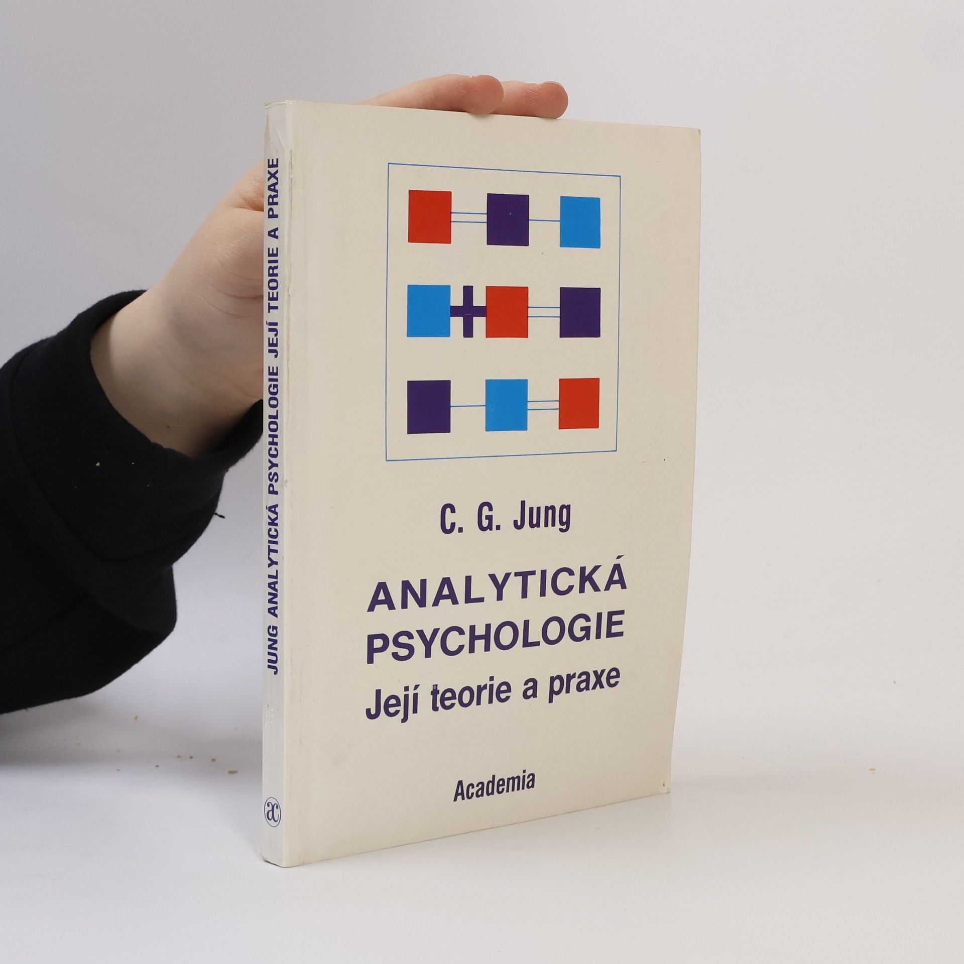 Carl Gustav Jung Analytická psychologie. Její teorie a praxe