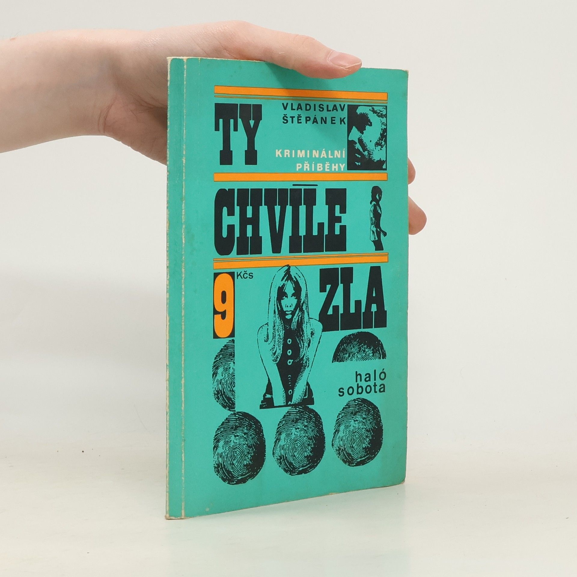 Vladislav Štěpánek Ty chvíle zla. Kriminální příběhy