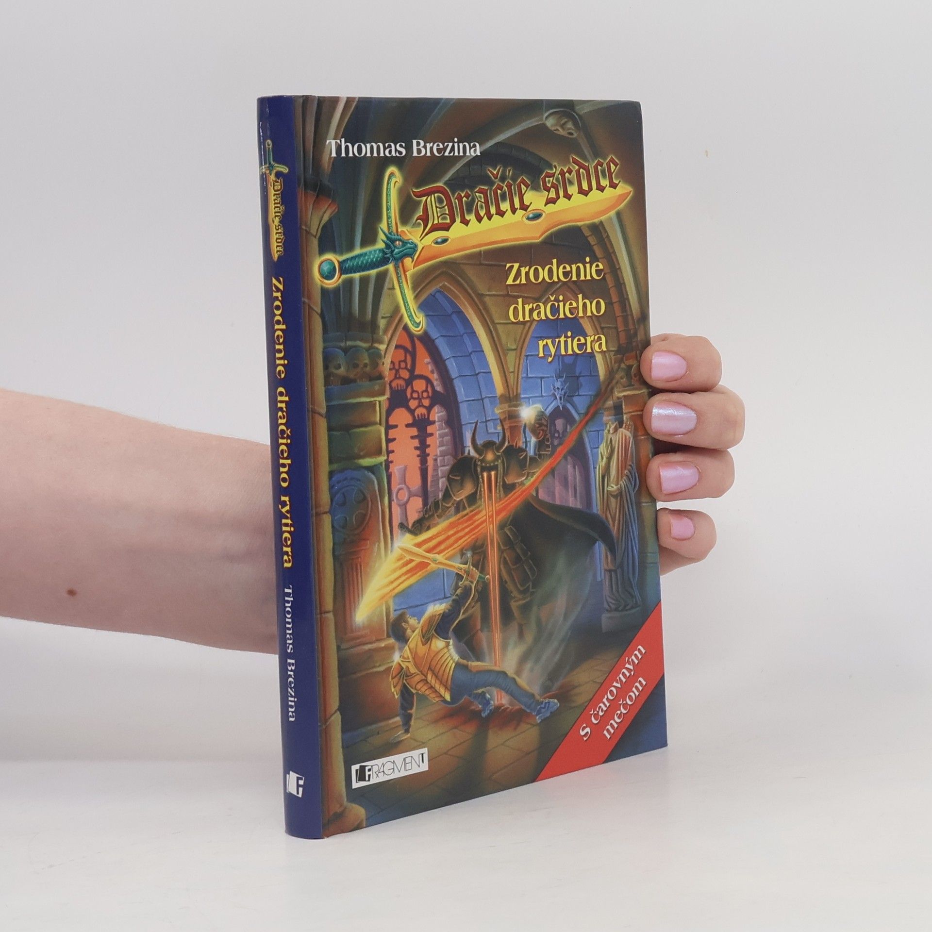 Thomas Brezina Zrodenie dračieho rytiera. Dračie srdce