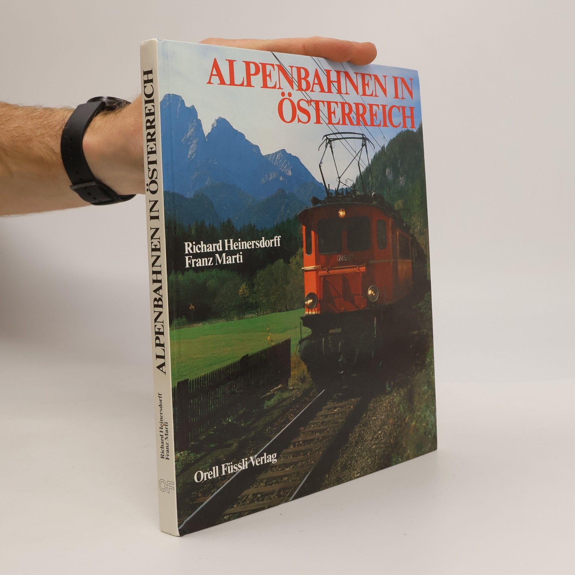 Richard Heinersdorff Alpenbahnen in Österreich