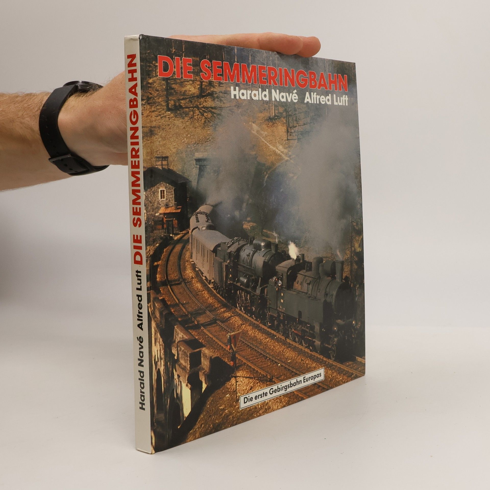 Harald Navé Die Semmeringbahn