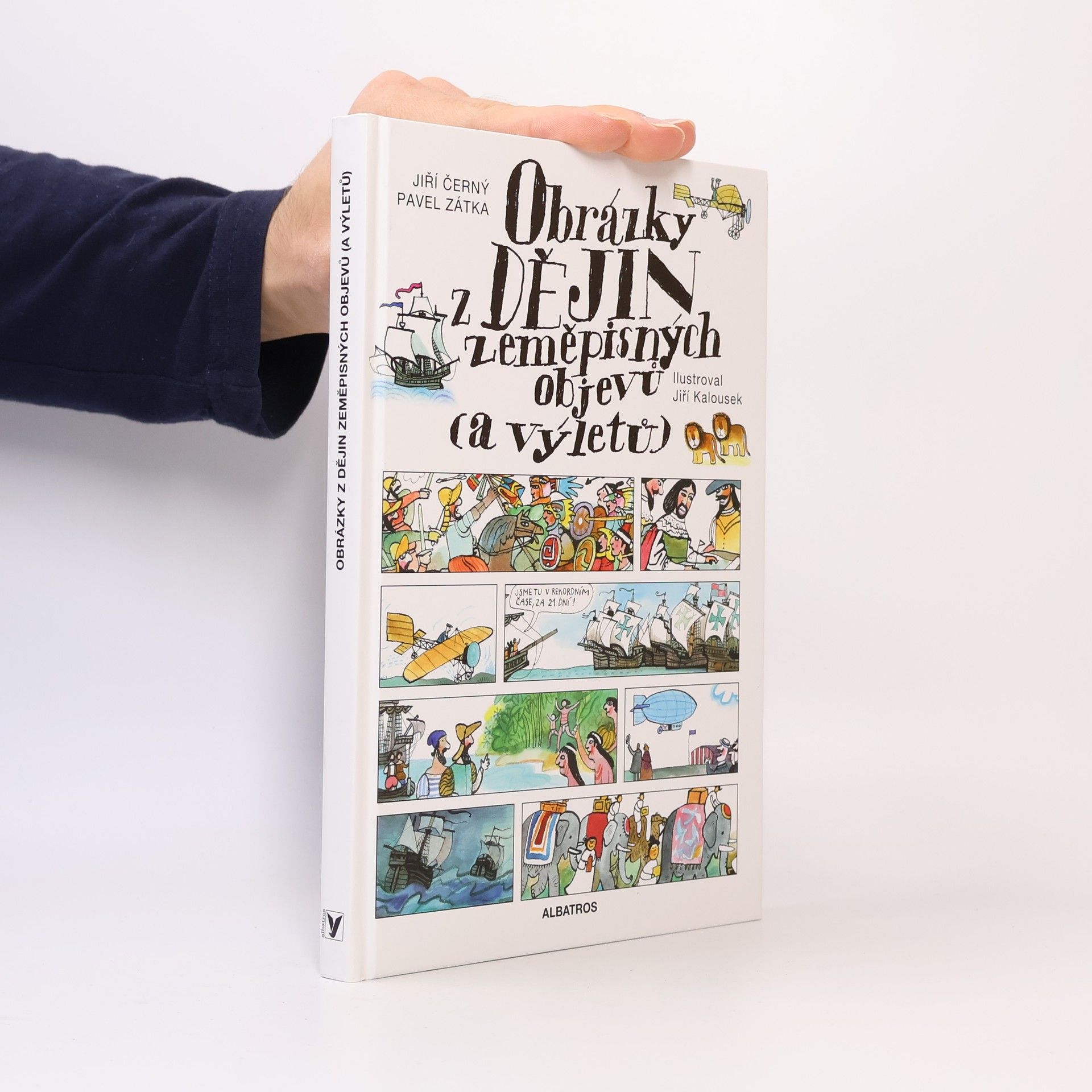Obrázky z dějin zeměpisných objevů (a výletů)