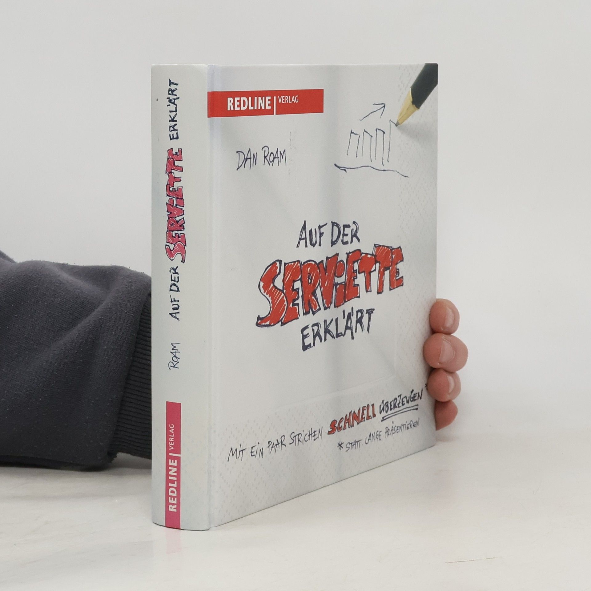 Dan Roam Auf der Serviette erklärt