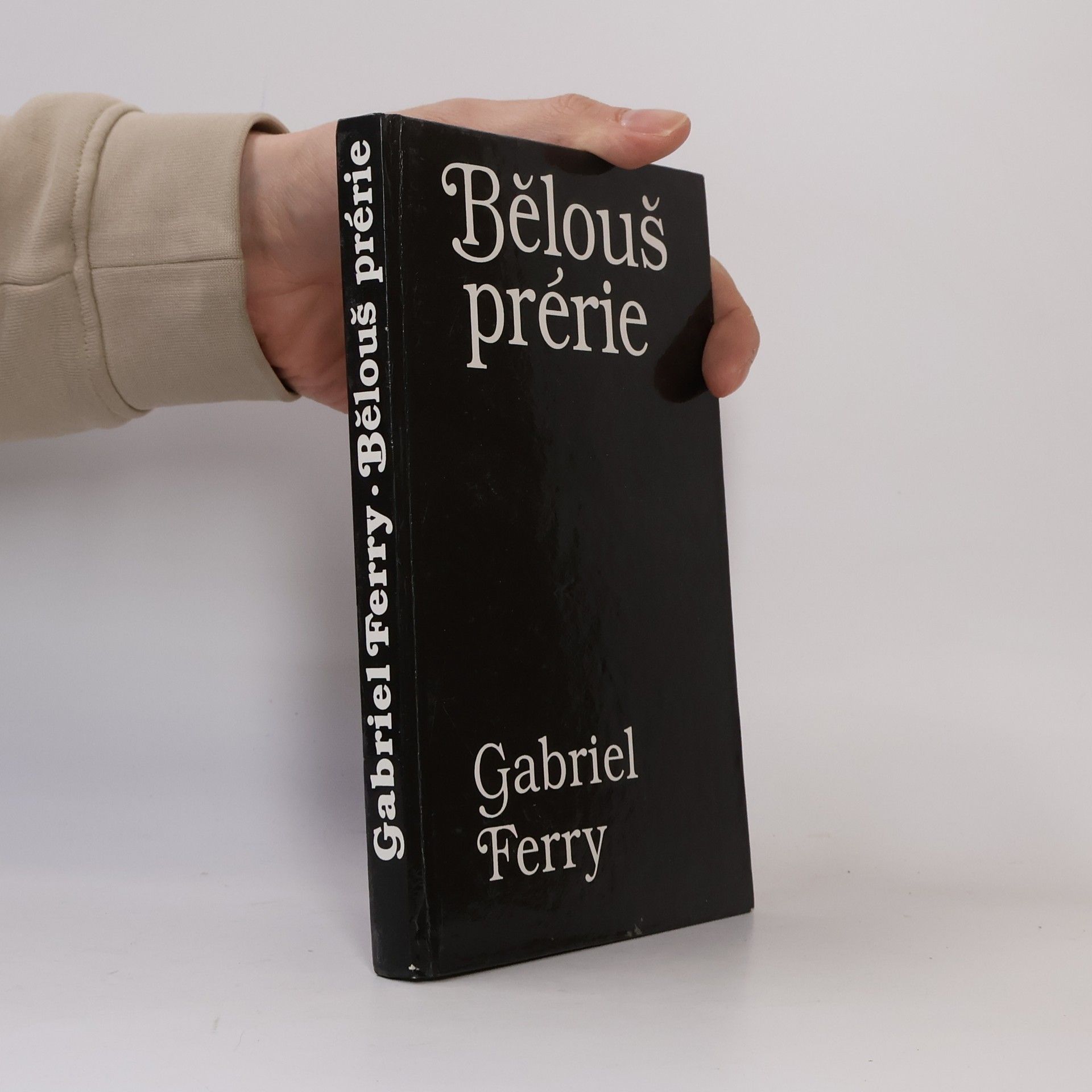 Gabriel Ferry Bělouš prérie