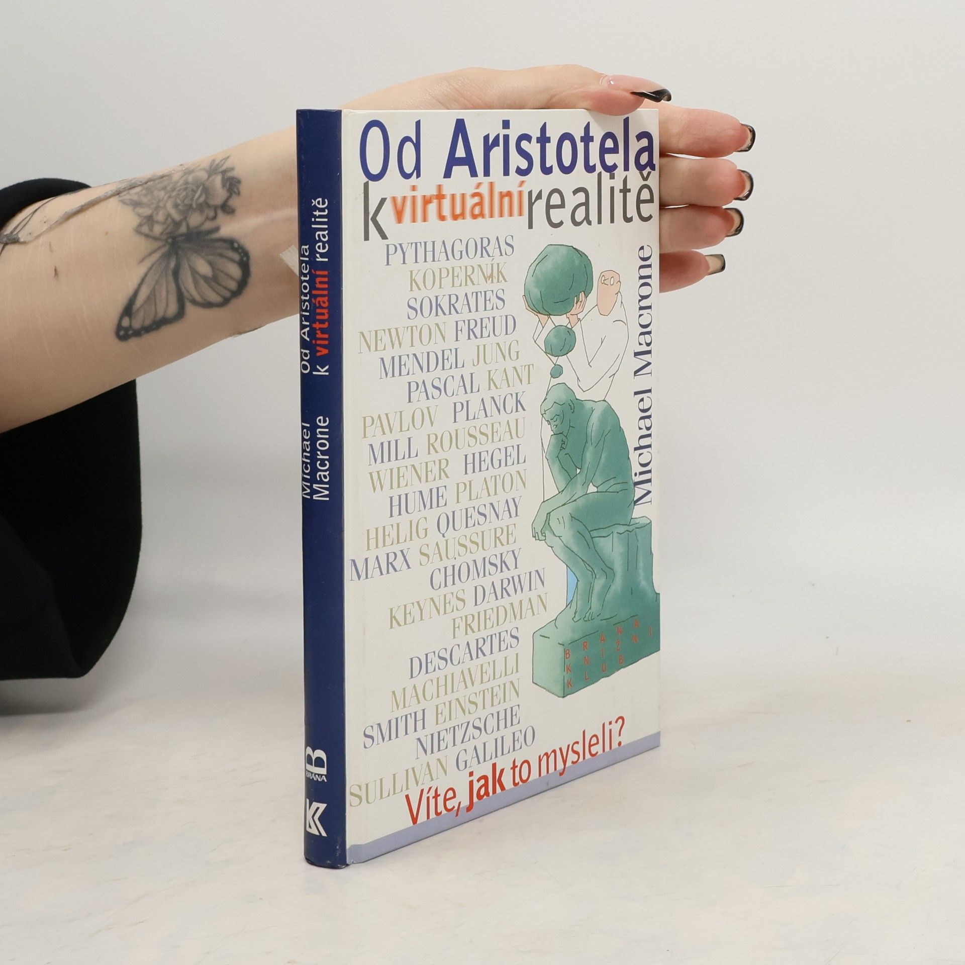 Michael Macrone Od Aristotela k virtuální realitě. Víte, jak to mysleli?