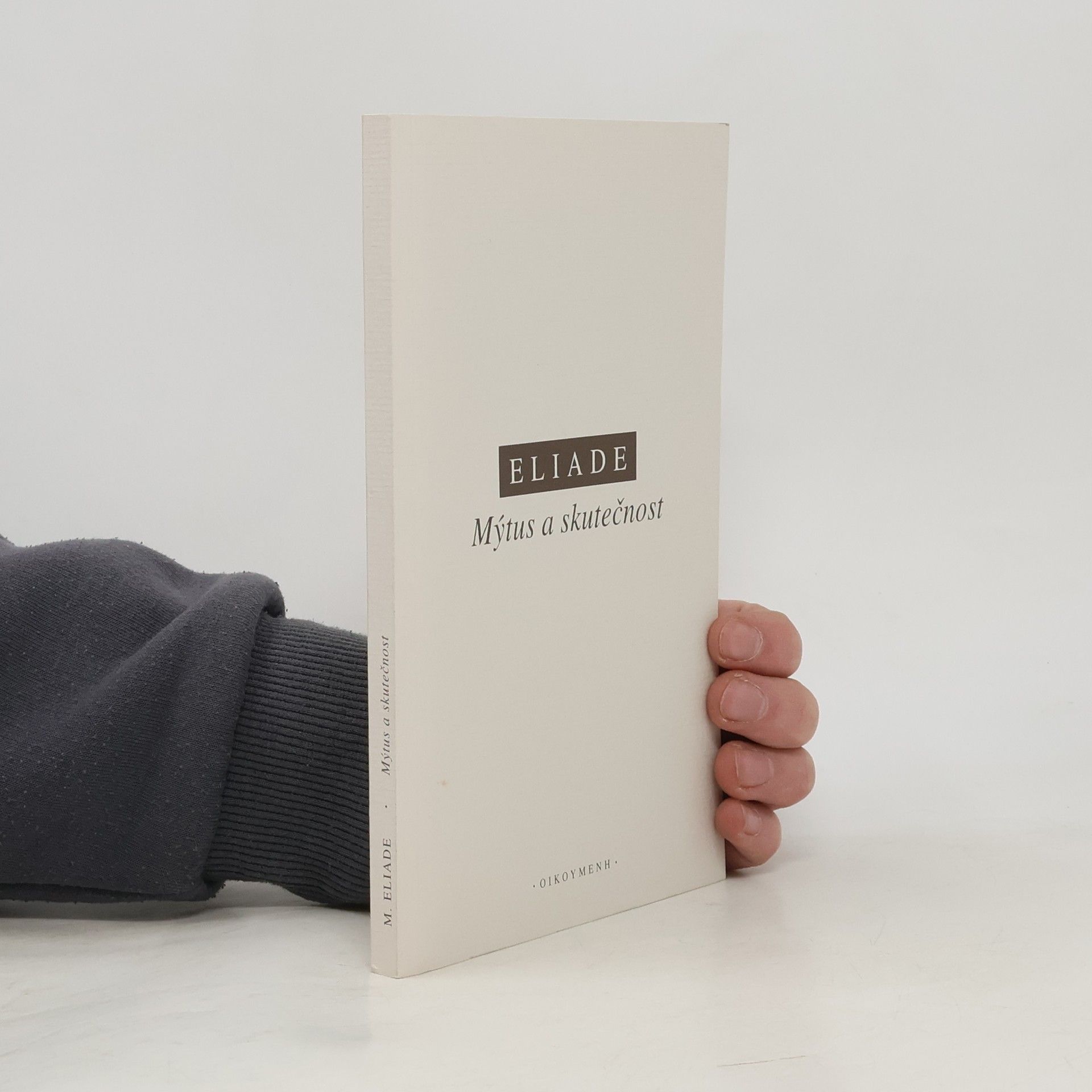 Mircea Eliade Mýtus a skutečnost