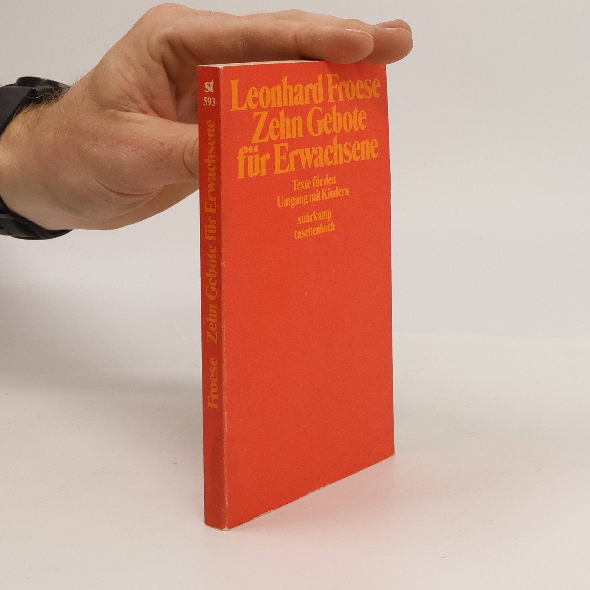 Leonhard Froese Zehn Gebote für Erwachsene