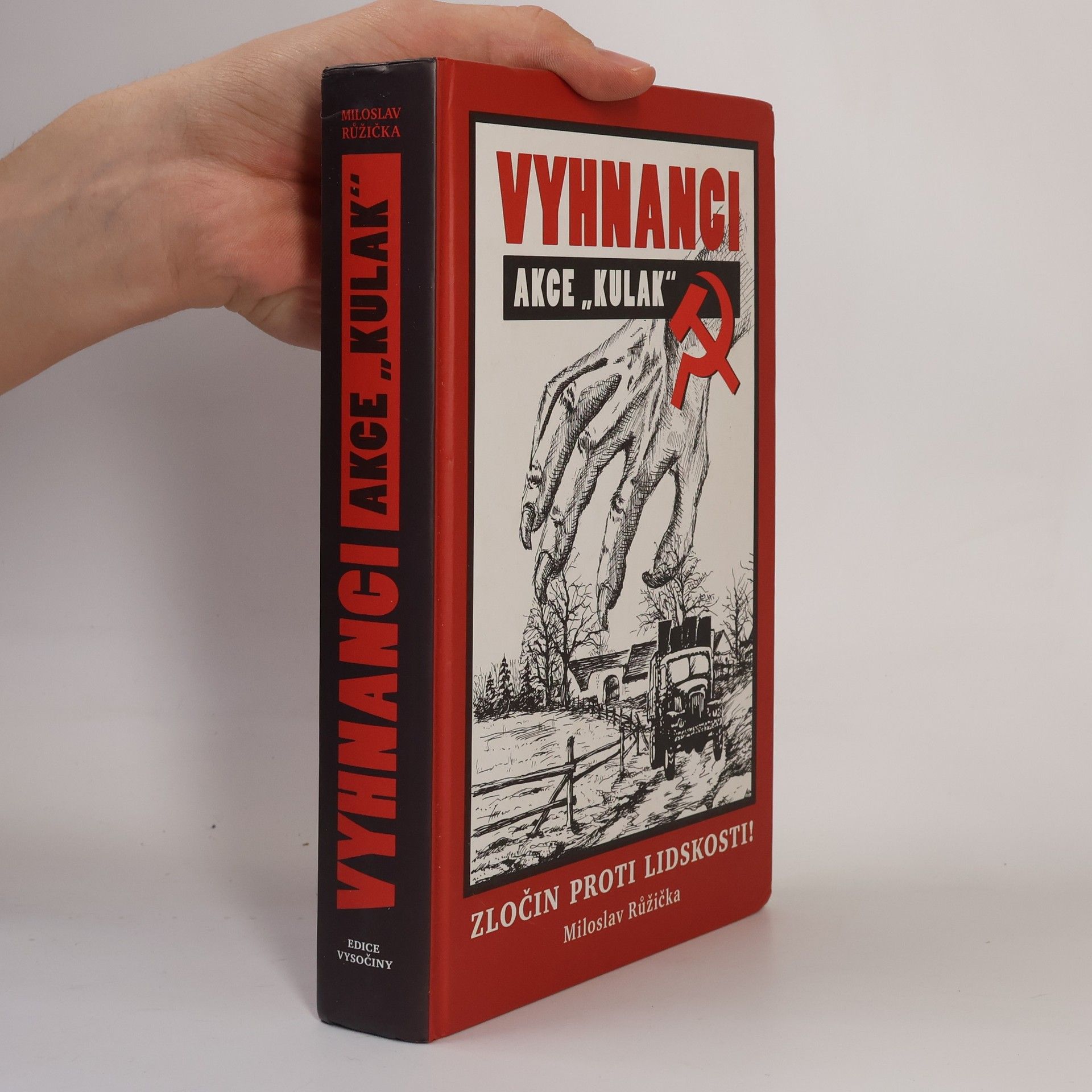 Miloslav Růžička Vyhnanci. Akce "Kulak"