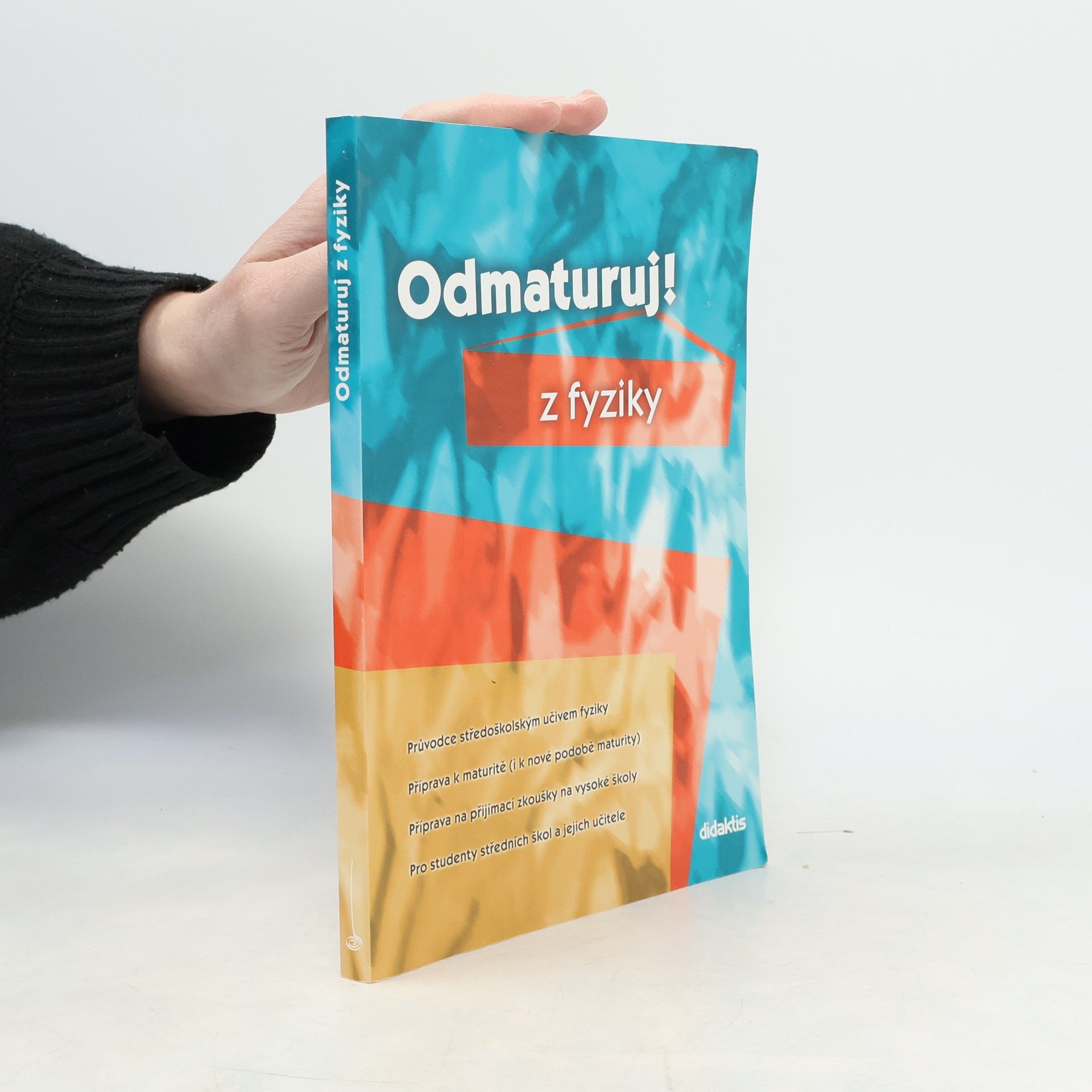 Collectif d'auteurs Odmaturuj! z fyziky