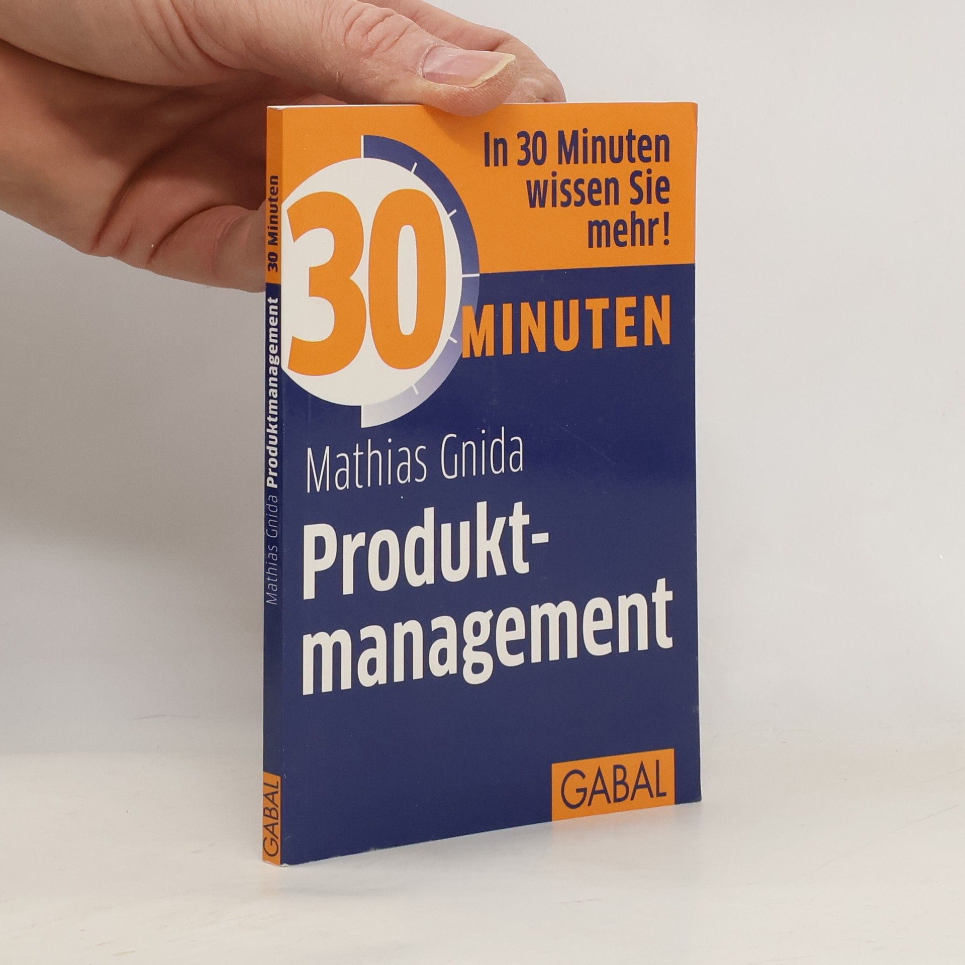 Mathias Gnida 30 Minuten Produktmanagement