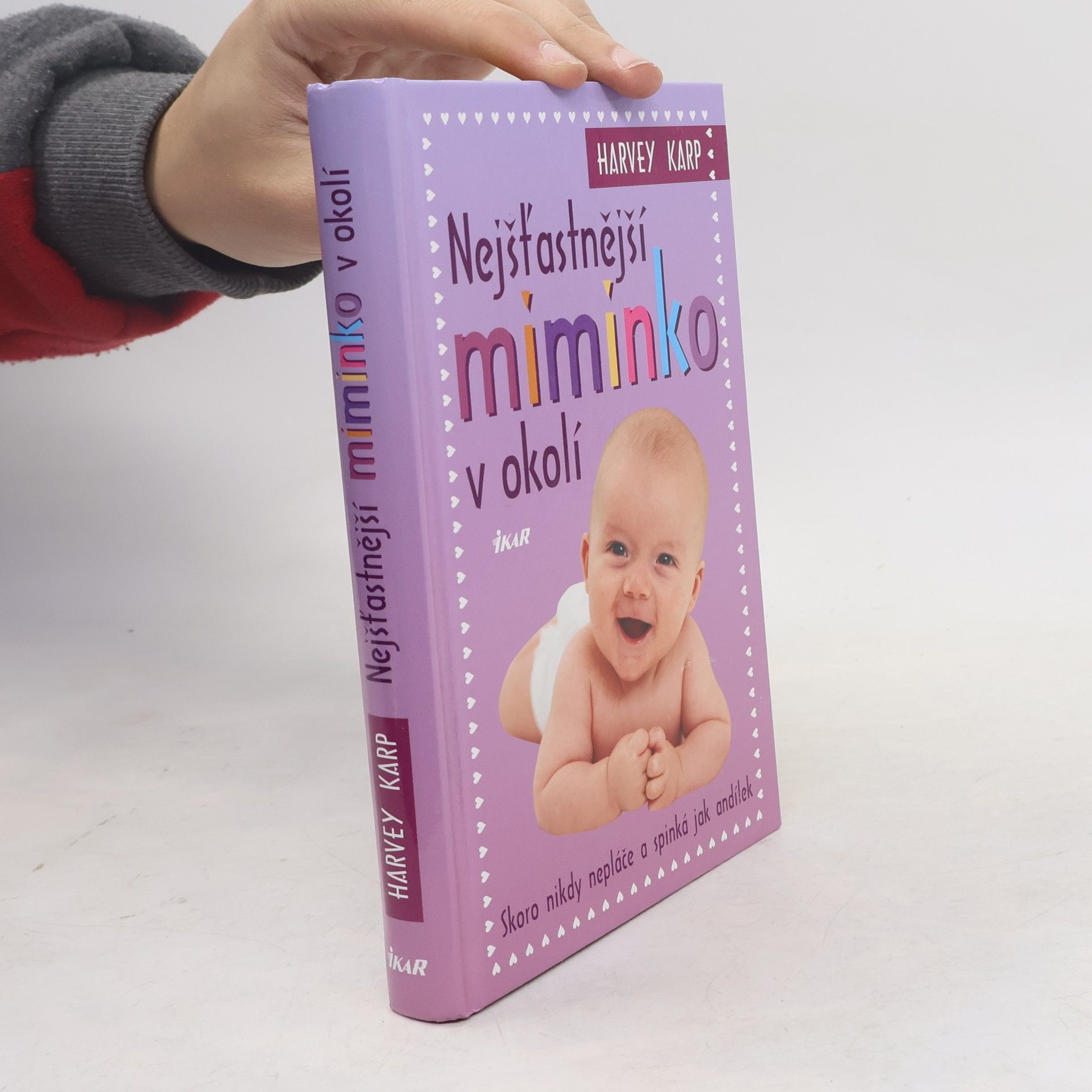 Harvey Karp Nejšťastnější miminko v okolí