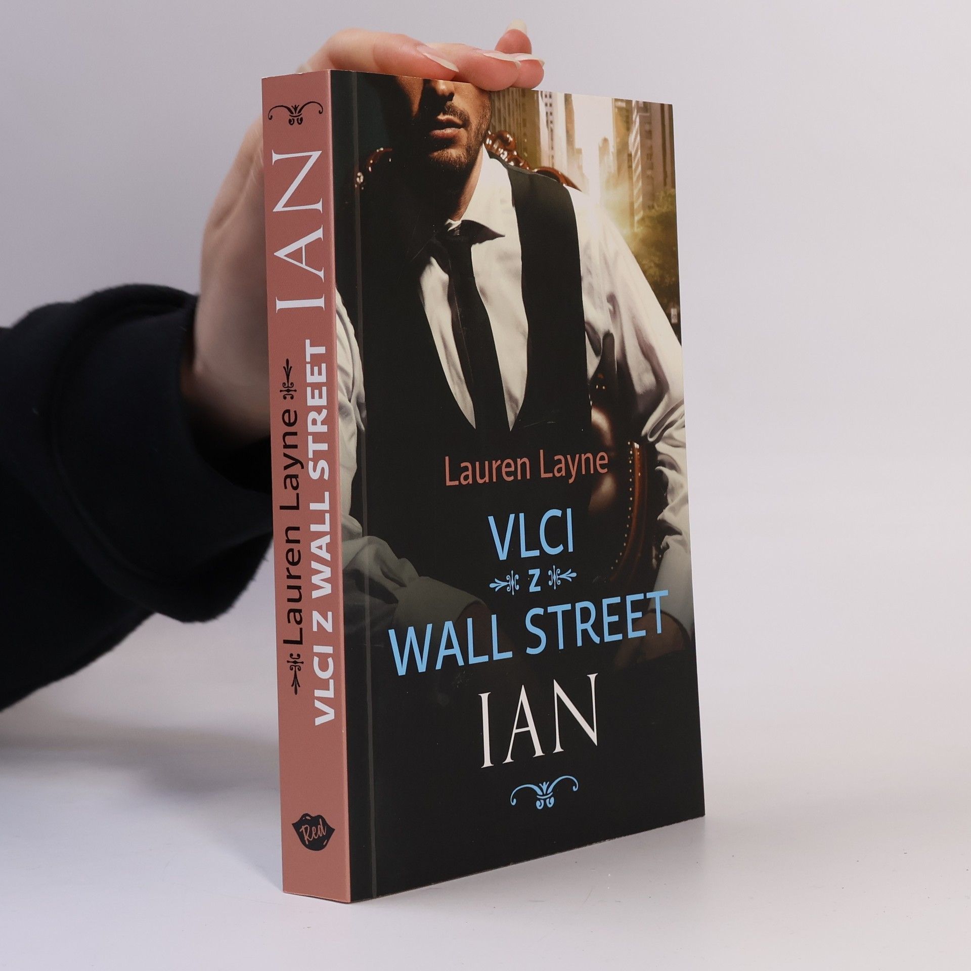 Lauren Layne Vlci z Wall Street. Ian
