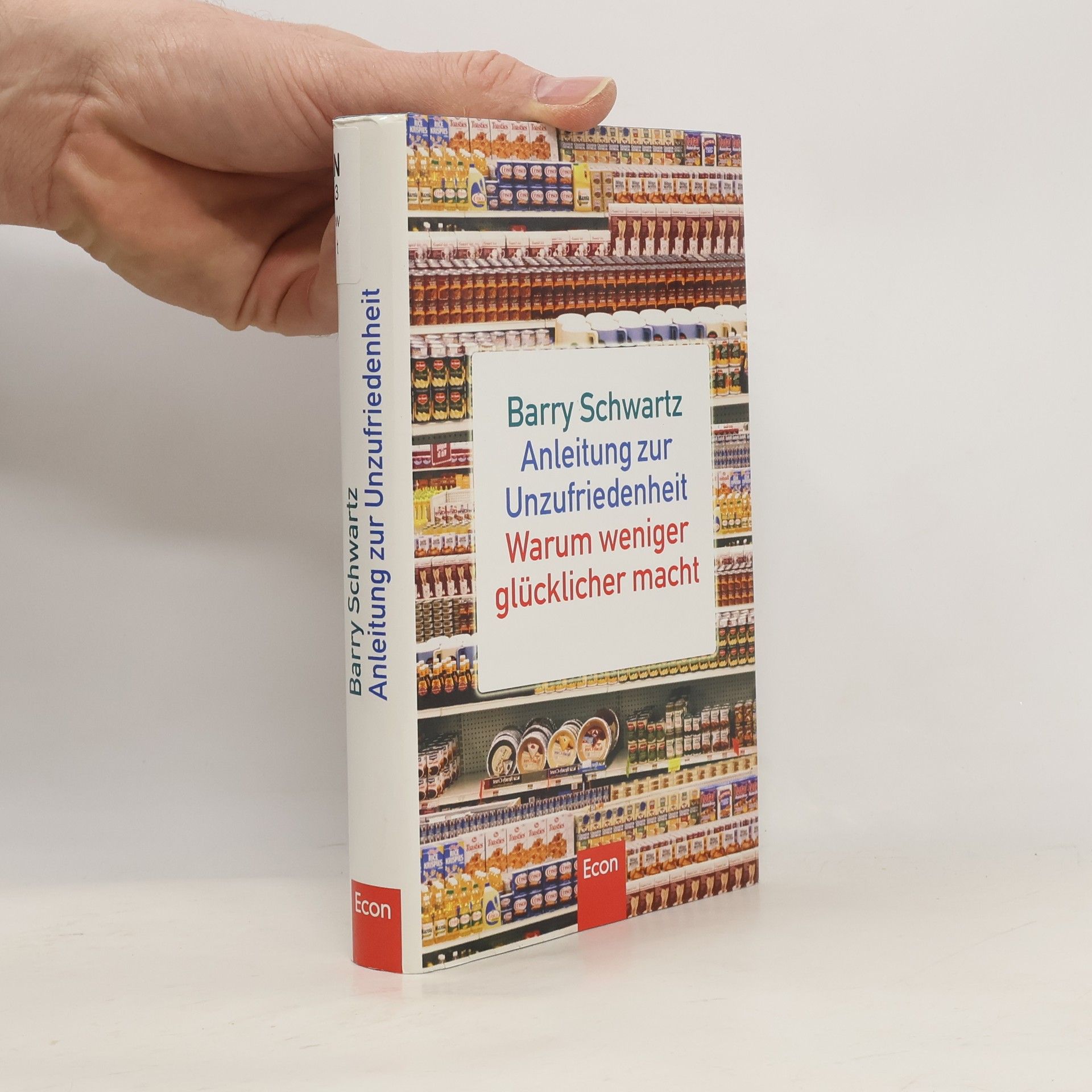 Barry Schwartz Anleitung zur Unzufriedenheit