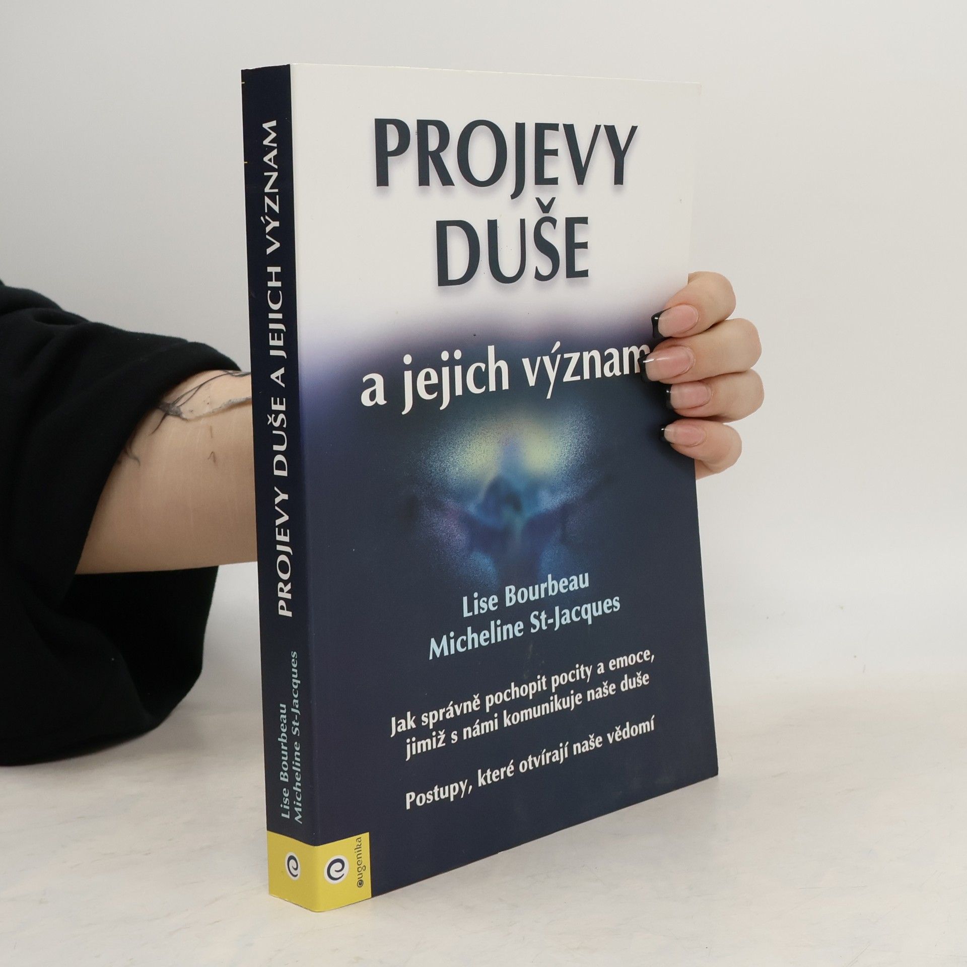 Lise Bourbeau Projevy duše a jejich význam