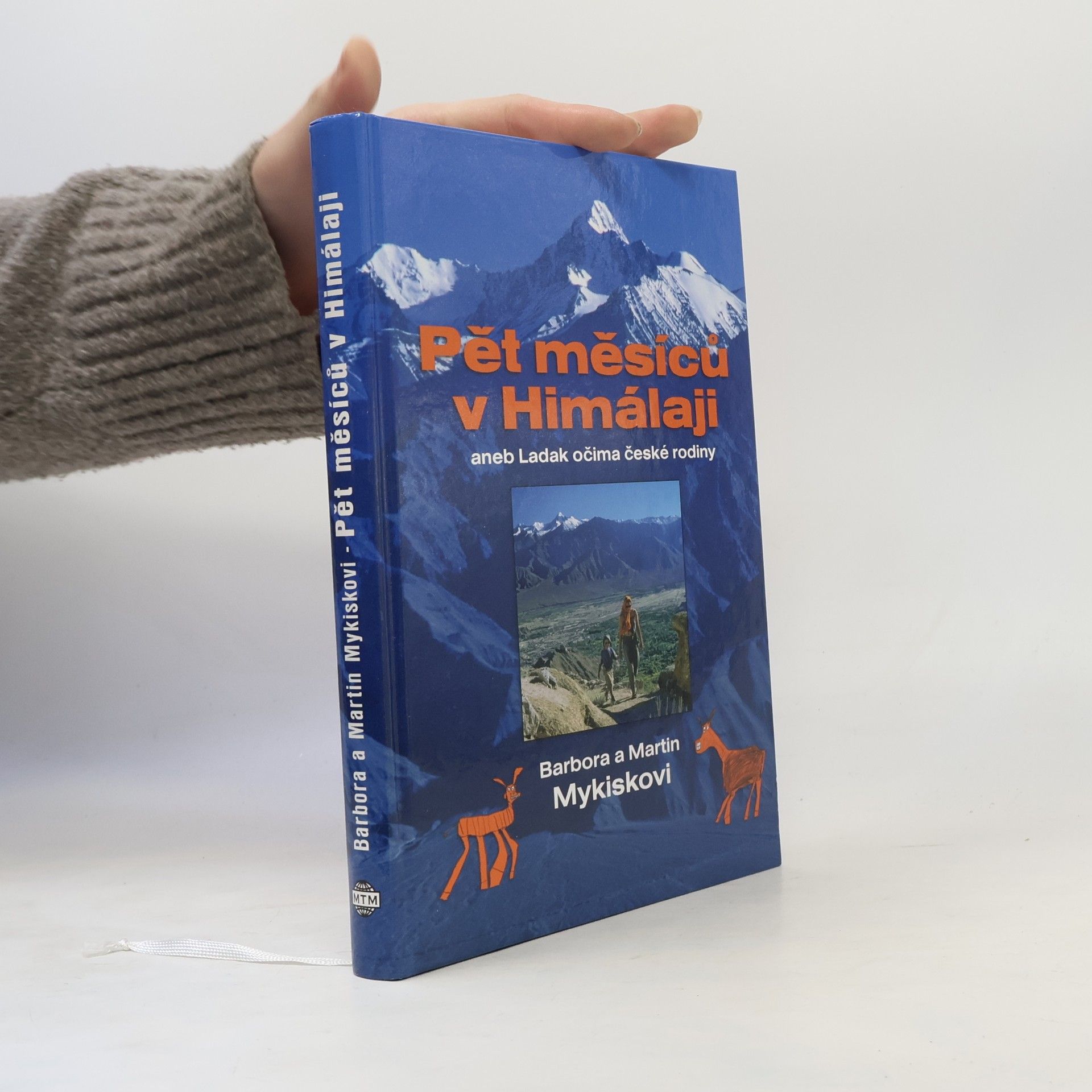 Barbora Mykisková Pět měsíců v Himálaji aneb Ladak očima české rodiny