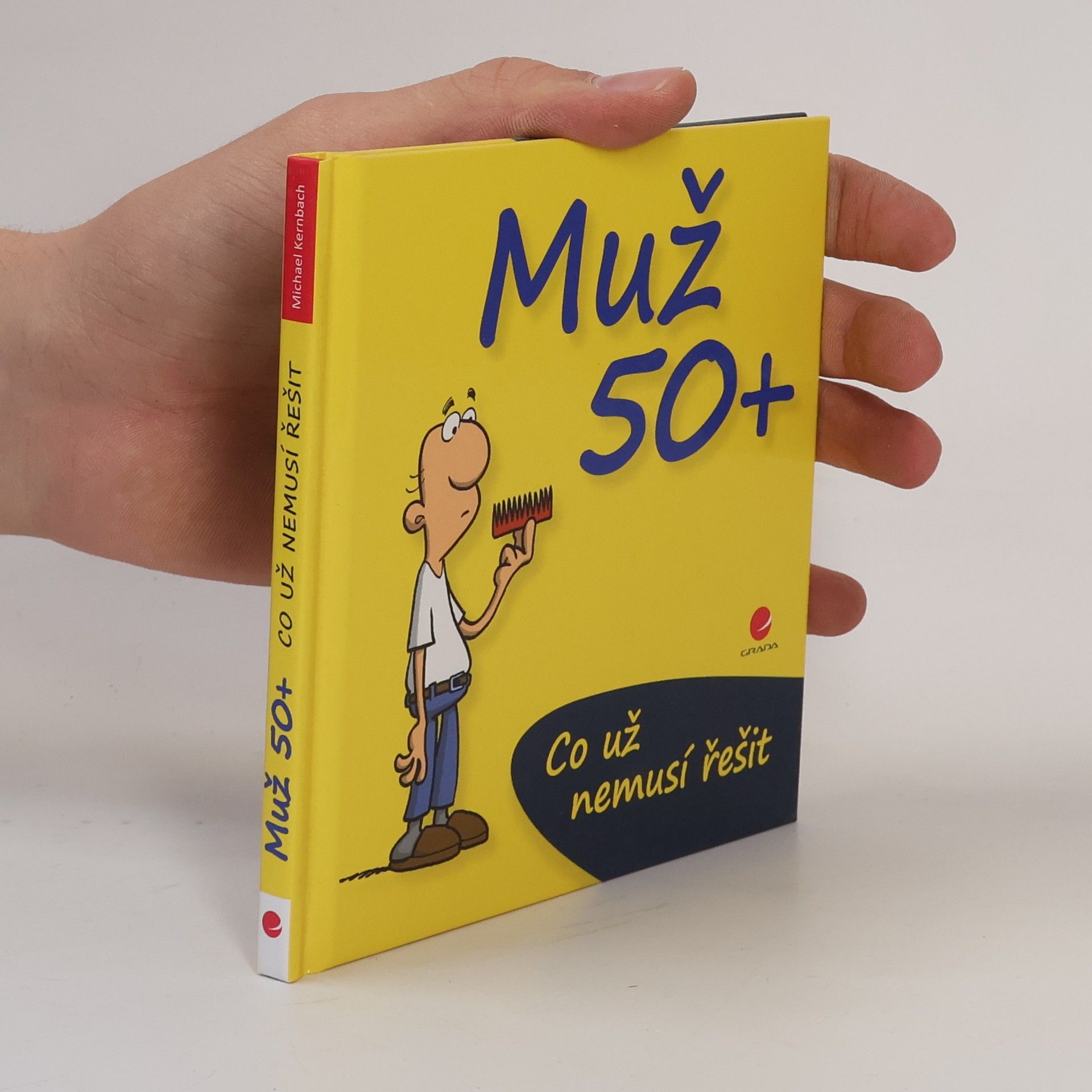 Michael Kernbach Co už nemusí řešit muž po padesátce