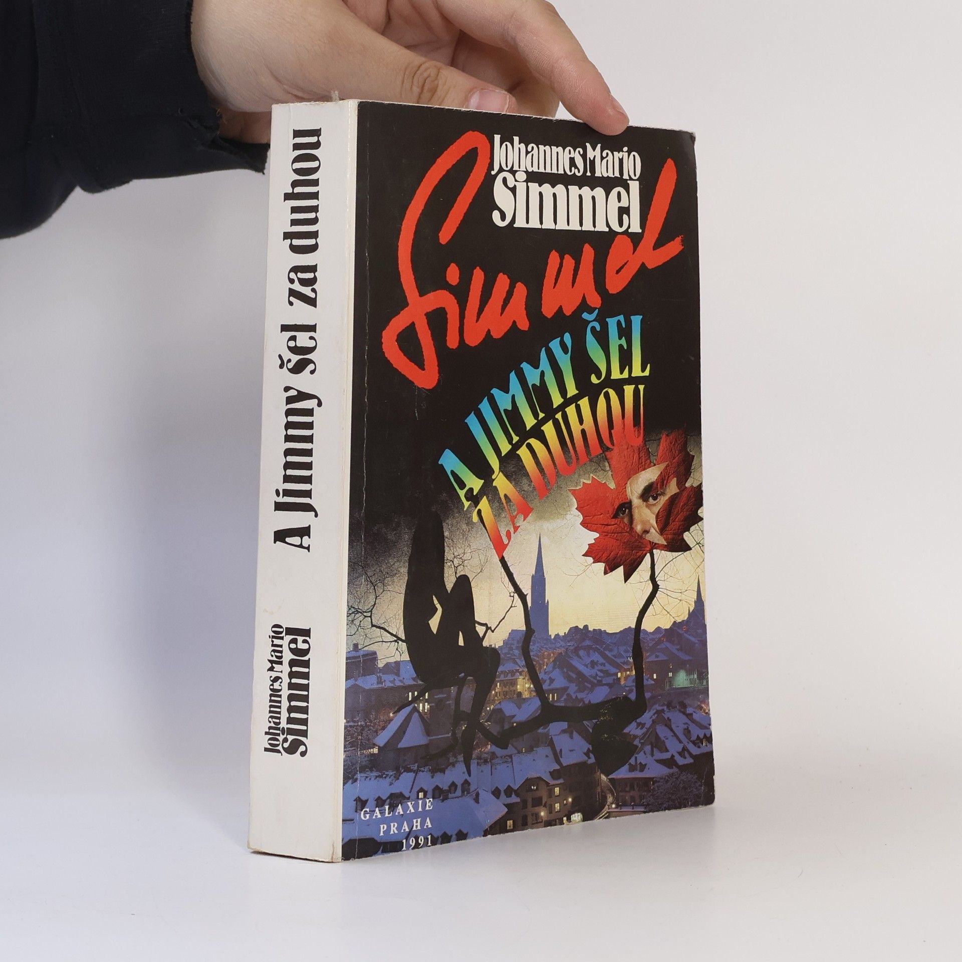 Johannes Mario Simmel A Jimmy šel za duhou