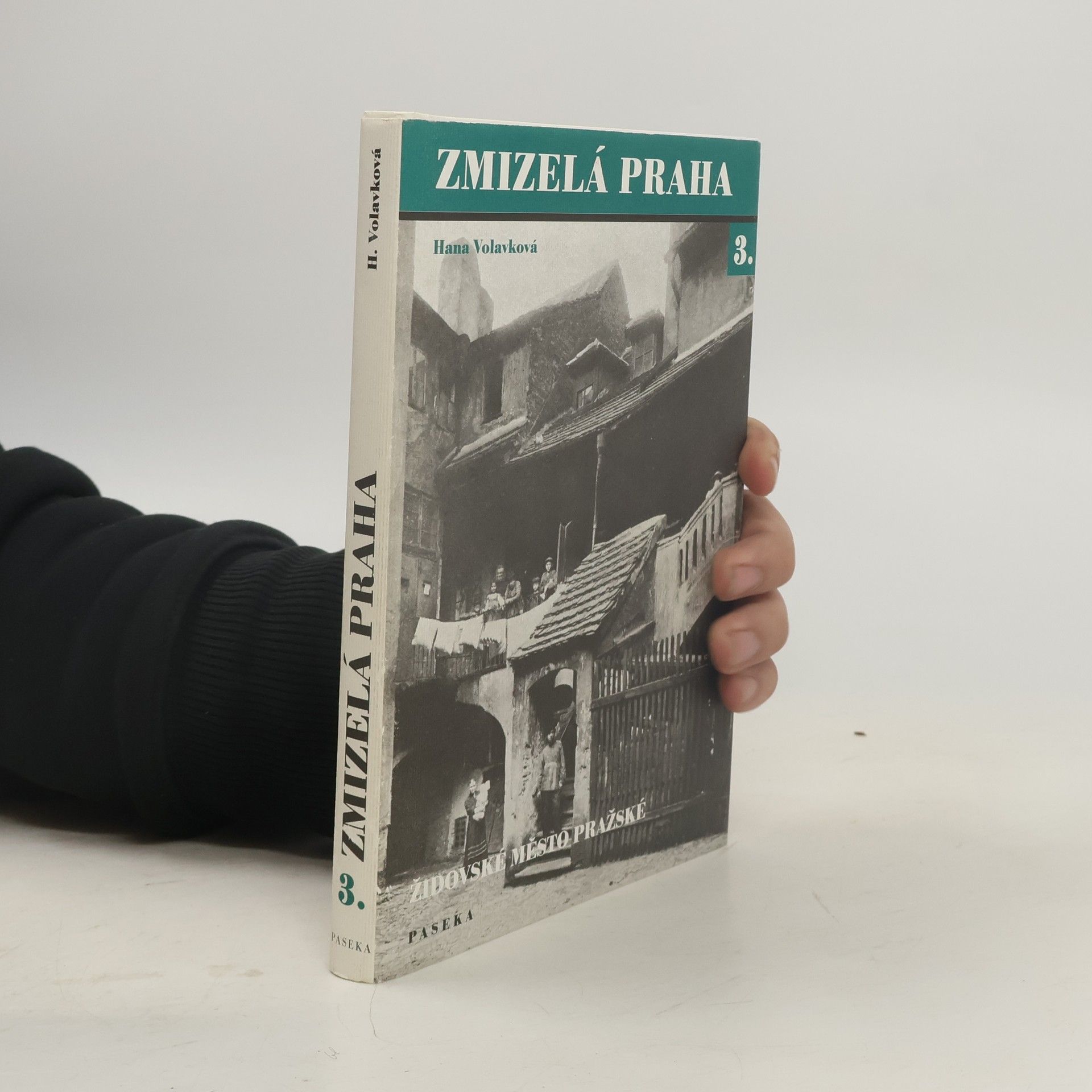 Hana Volavková Zmizelá Praha 3 - Židovské město pražské