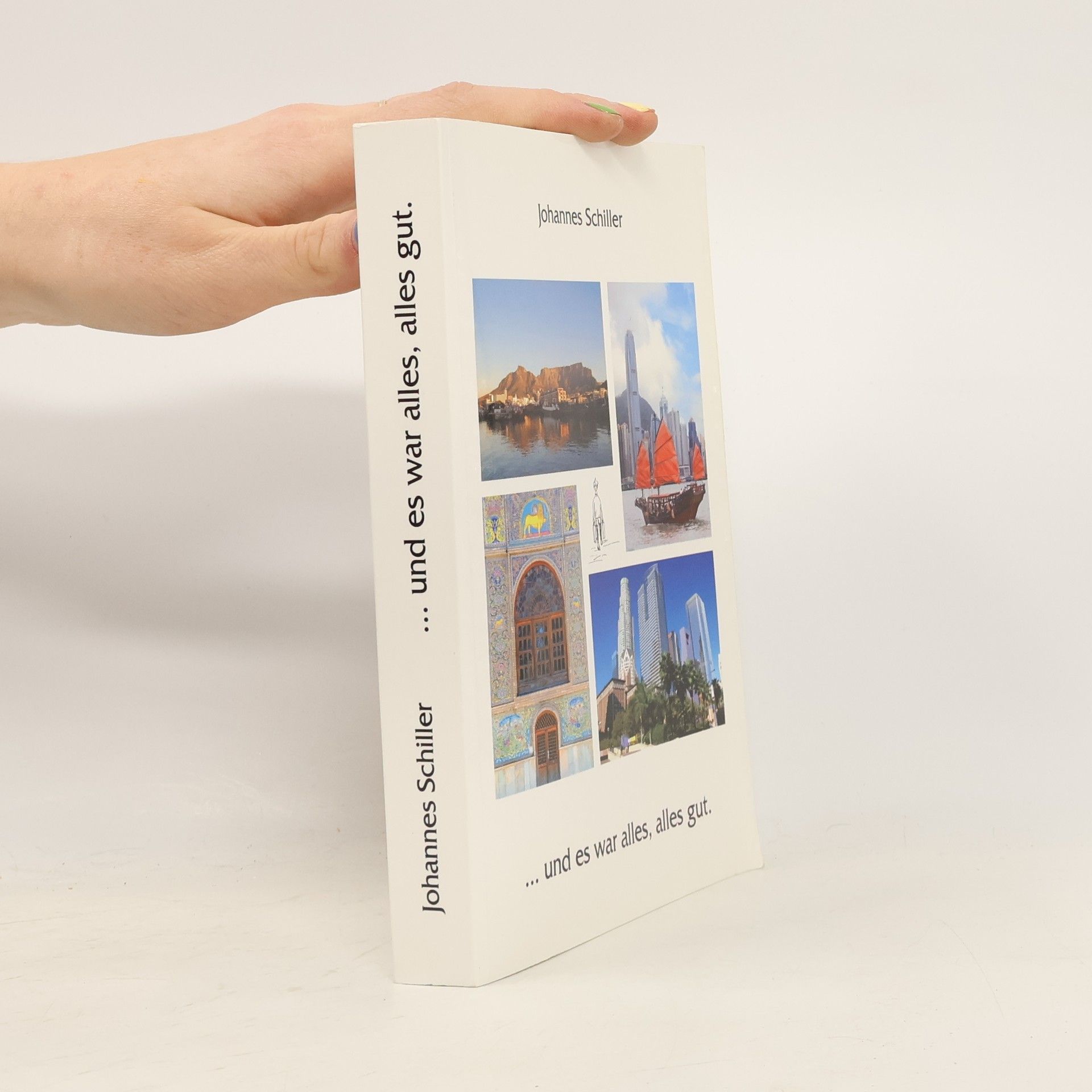 ... und es war alles, alles gut