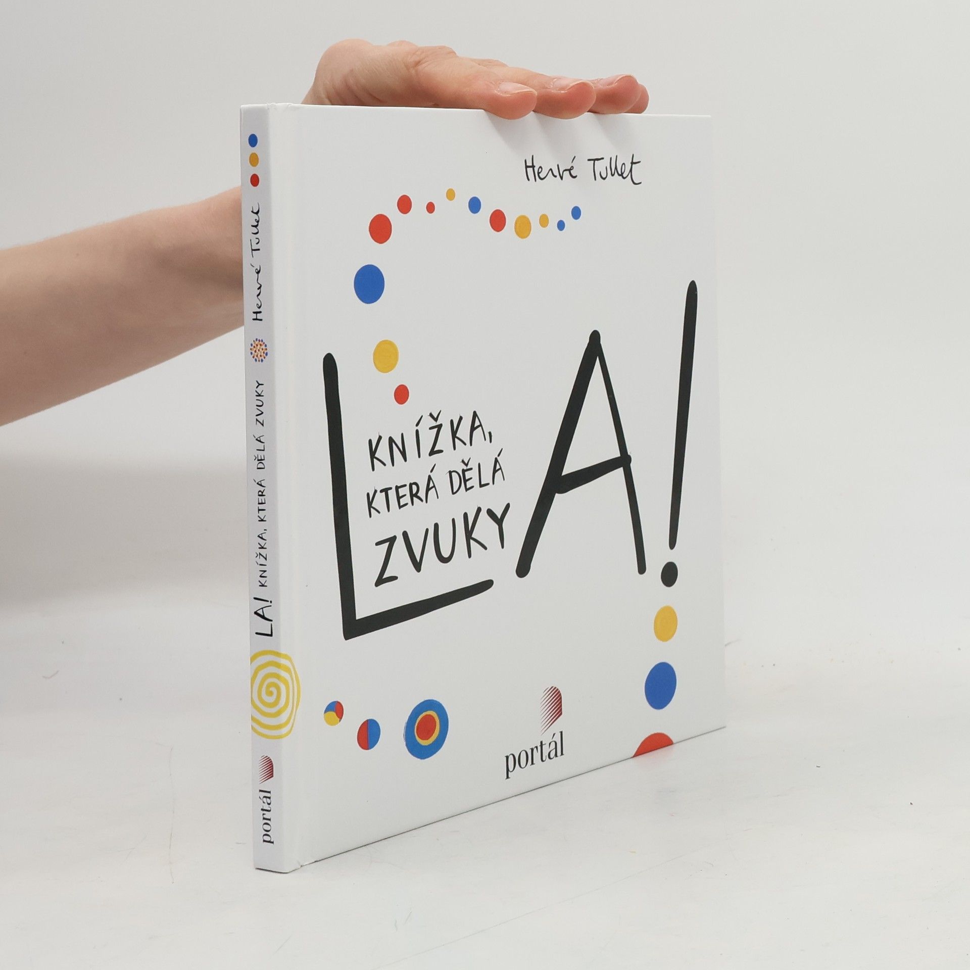 Hervé Tullet La! (Knížka, která dělá zvuky)
