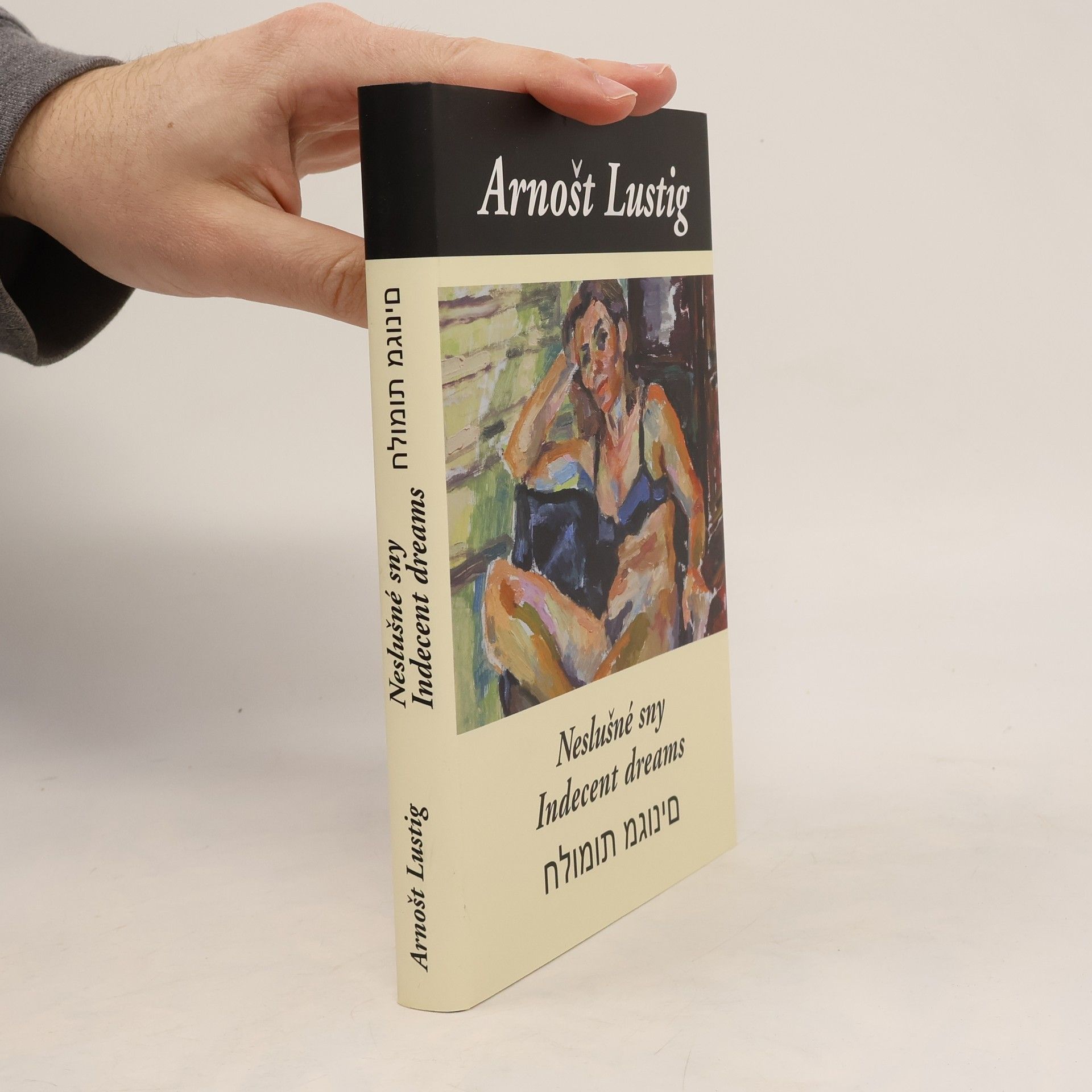 Neslušné sny. Indecent Dreams. Chalomot megunim