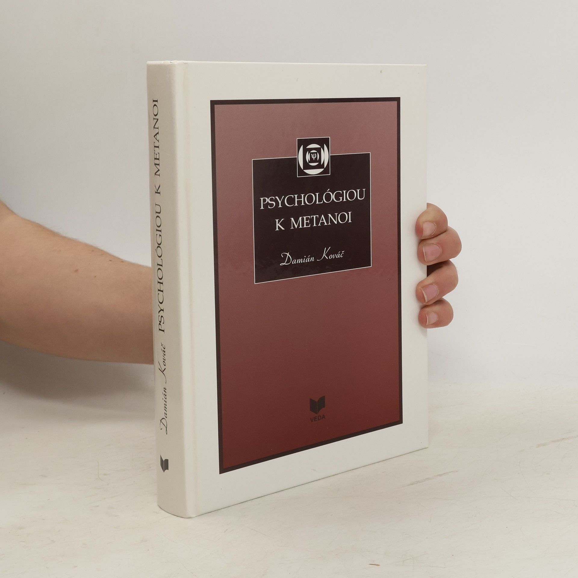Damián Kováč Psychológiou k metanoi
