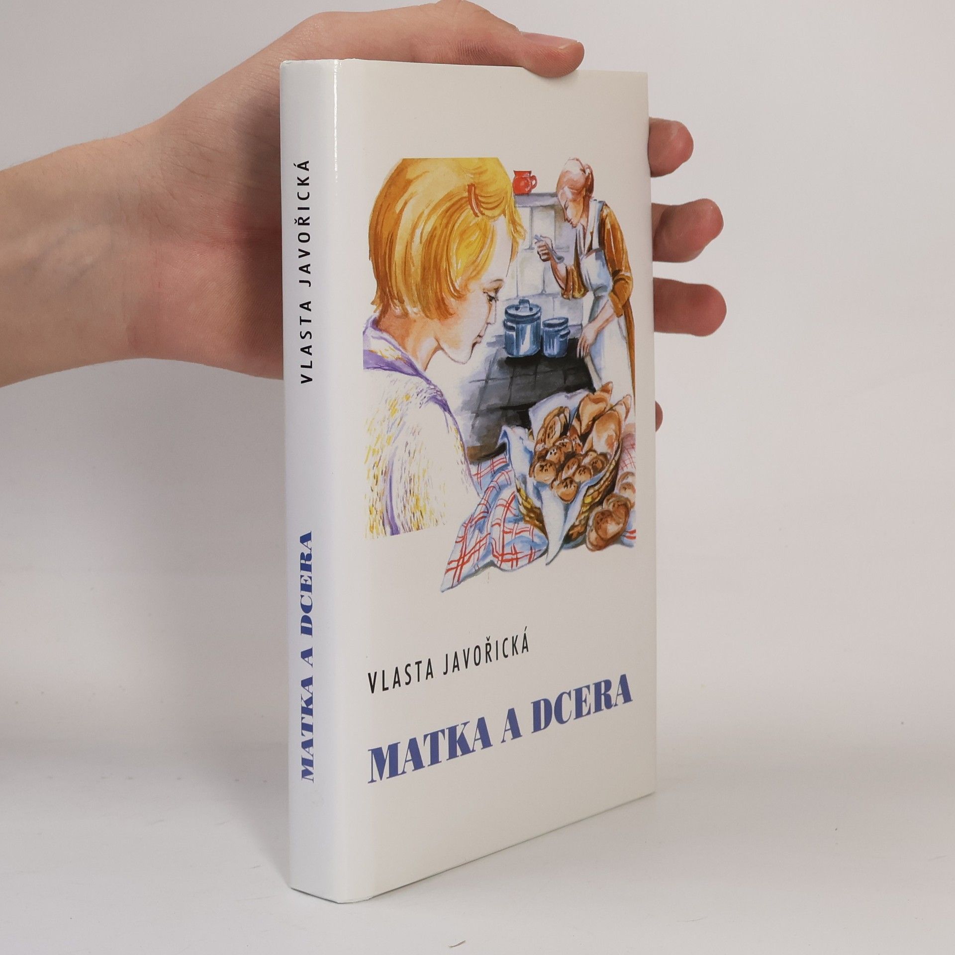 Vlasta Javořická Matka a dcera