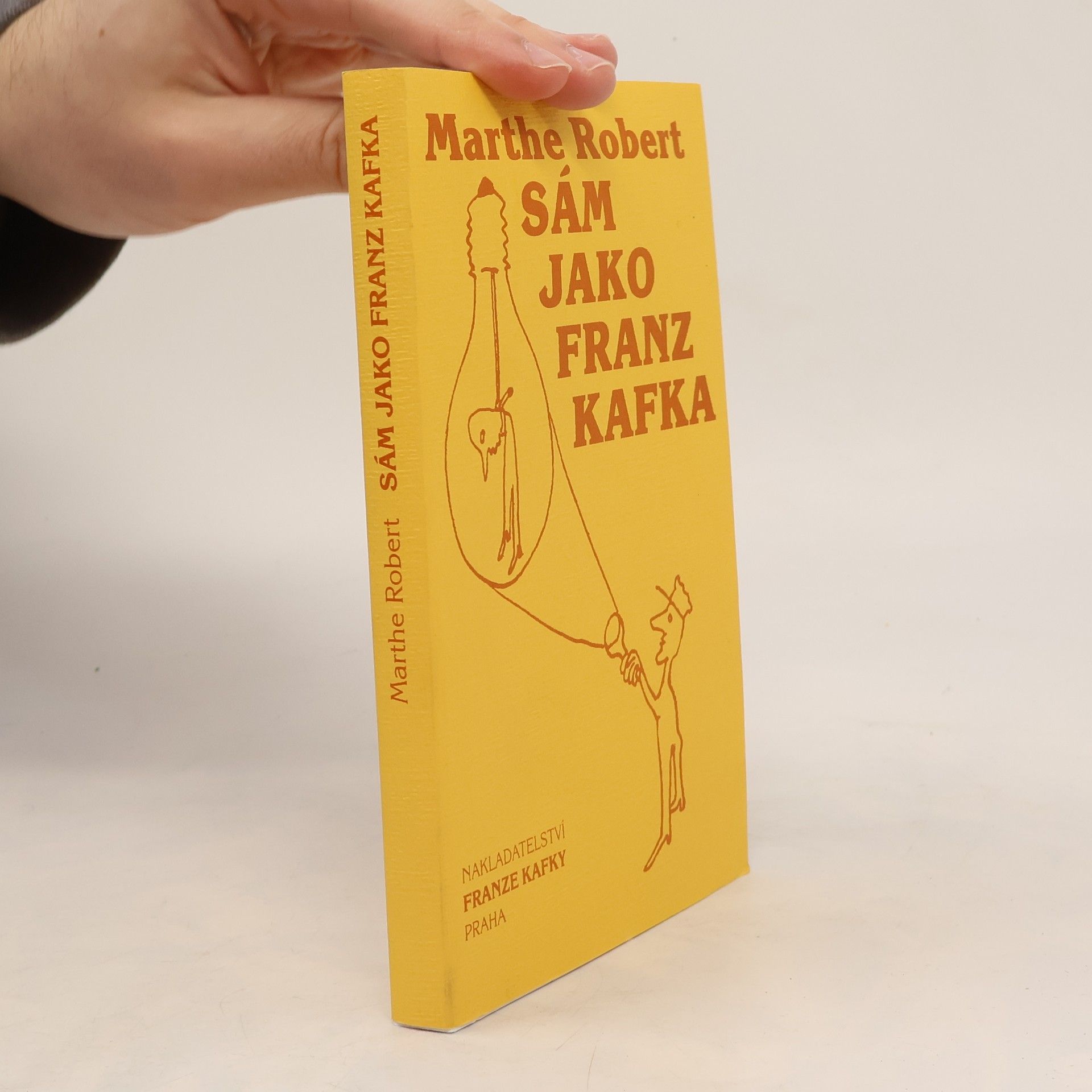 Marthe Robert Sám jako Franz Kafka