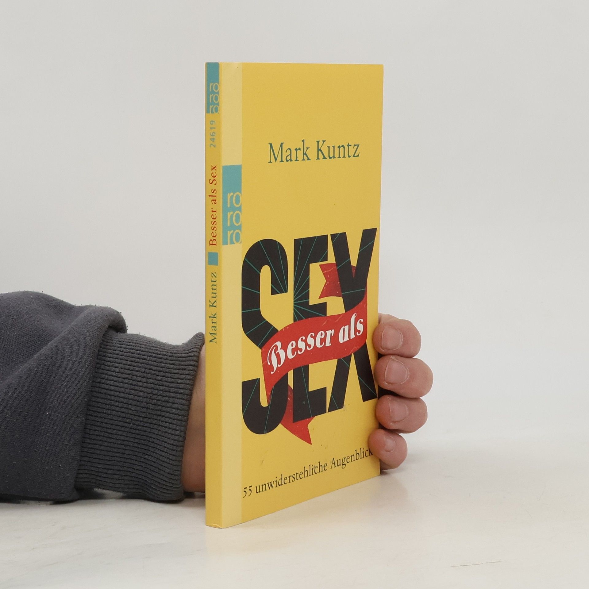 Mark Kuntz Besser als Sex